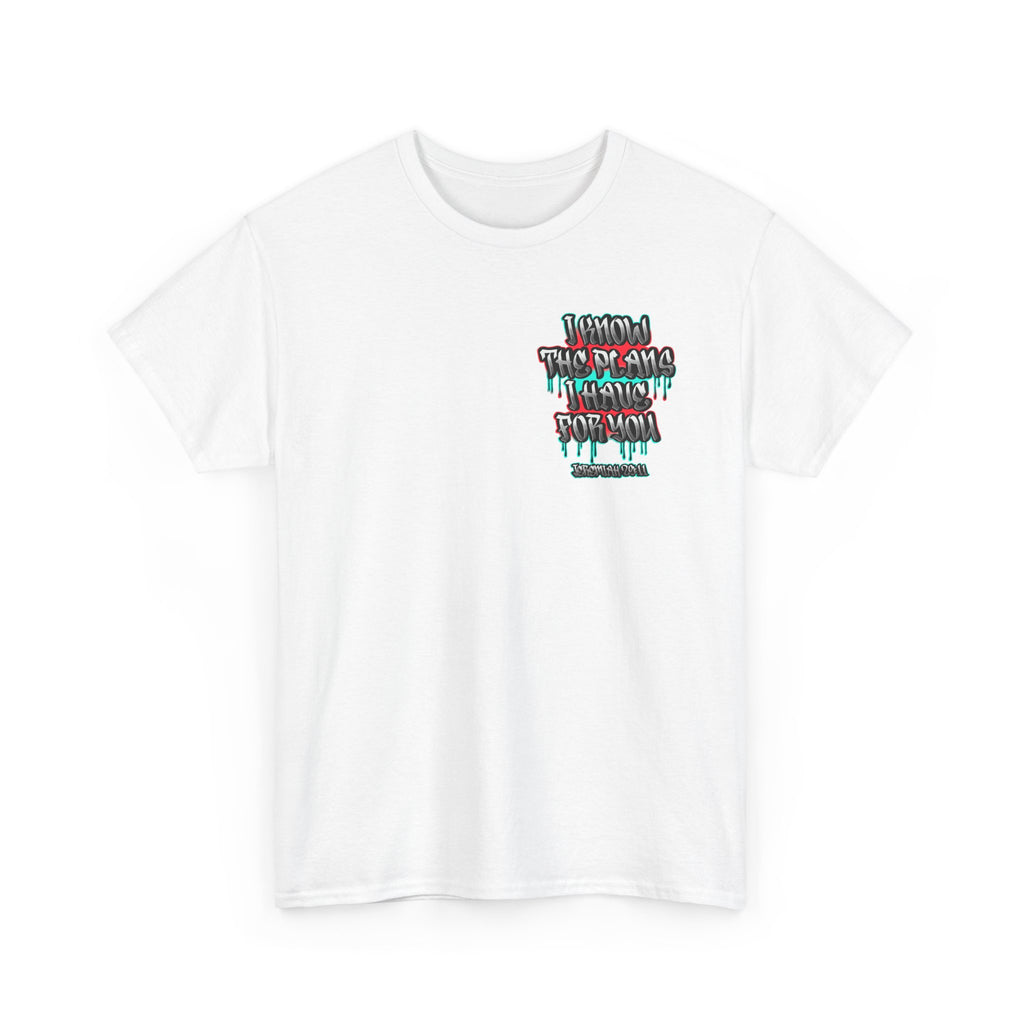 I Know The Plans I Have For You T-Shirt — Inspirational Christian Gospel Tee
