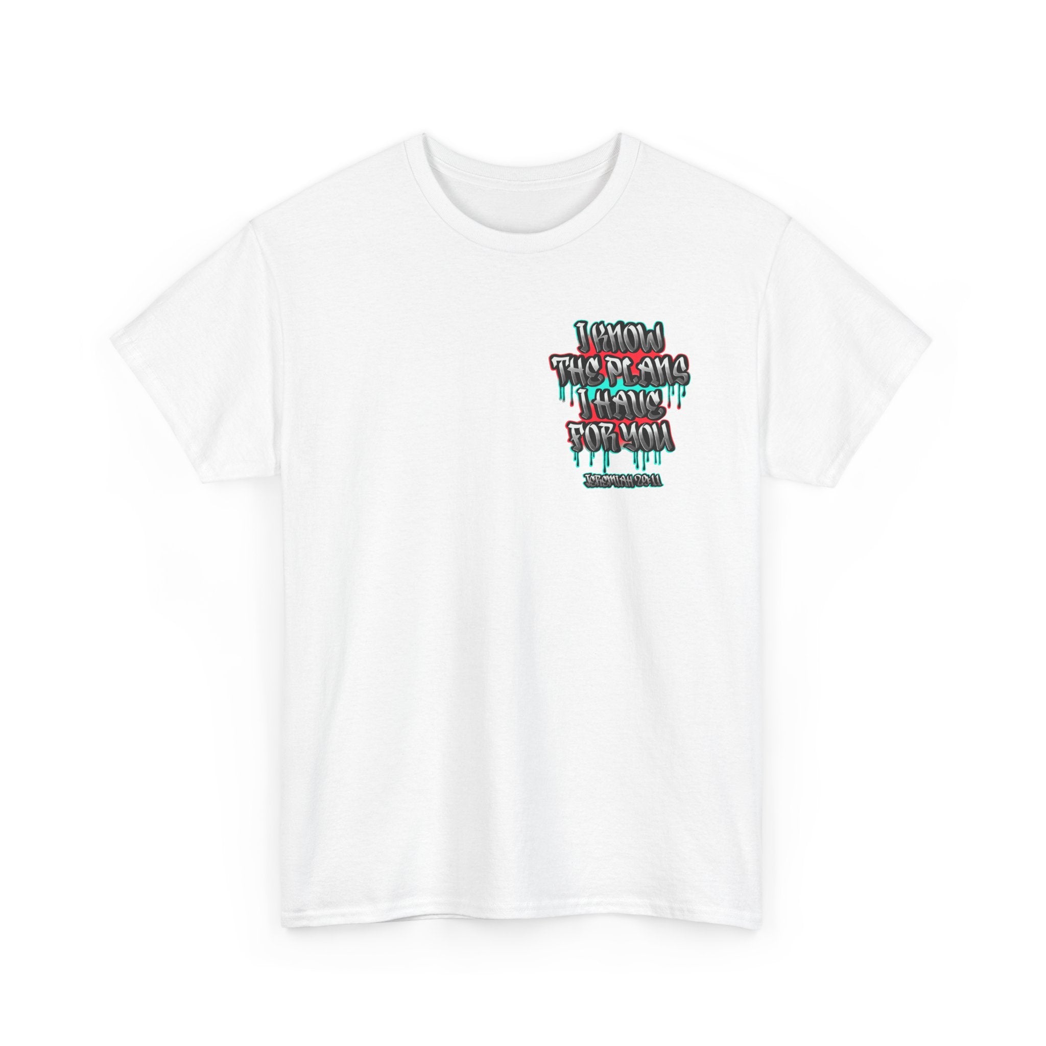 I Know The Plans I Have For You T-Shirt — Inspirational Christian Gospel Tee