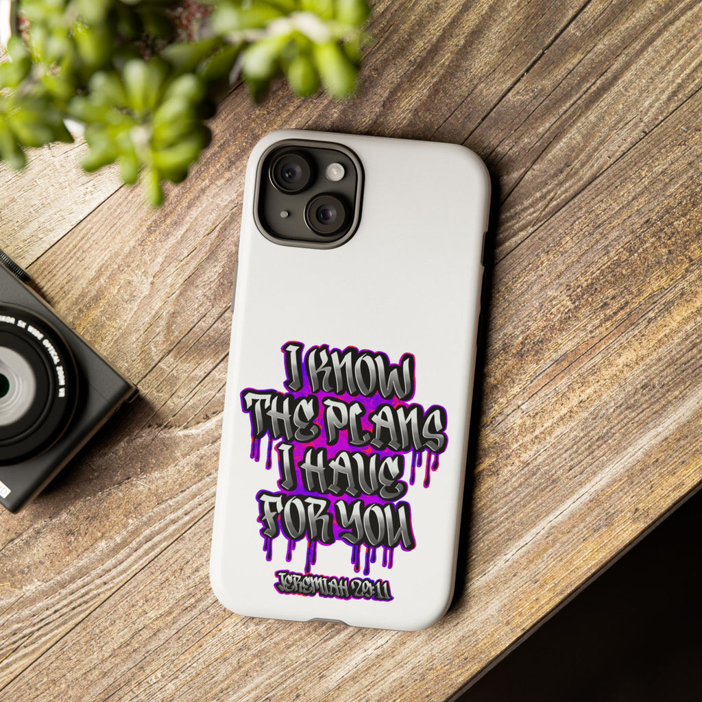 Jeremiah 29:11 Phone Case — "I Know The Plans I Have For You" Christian Bible Verse Protective Case