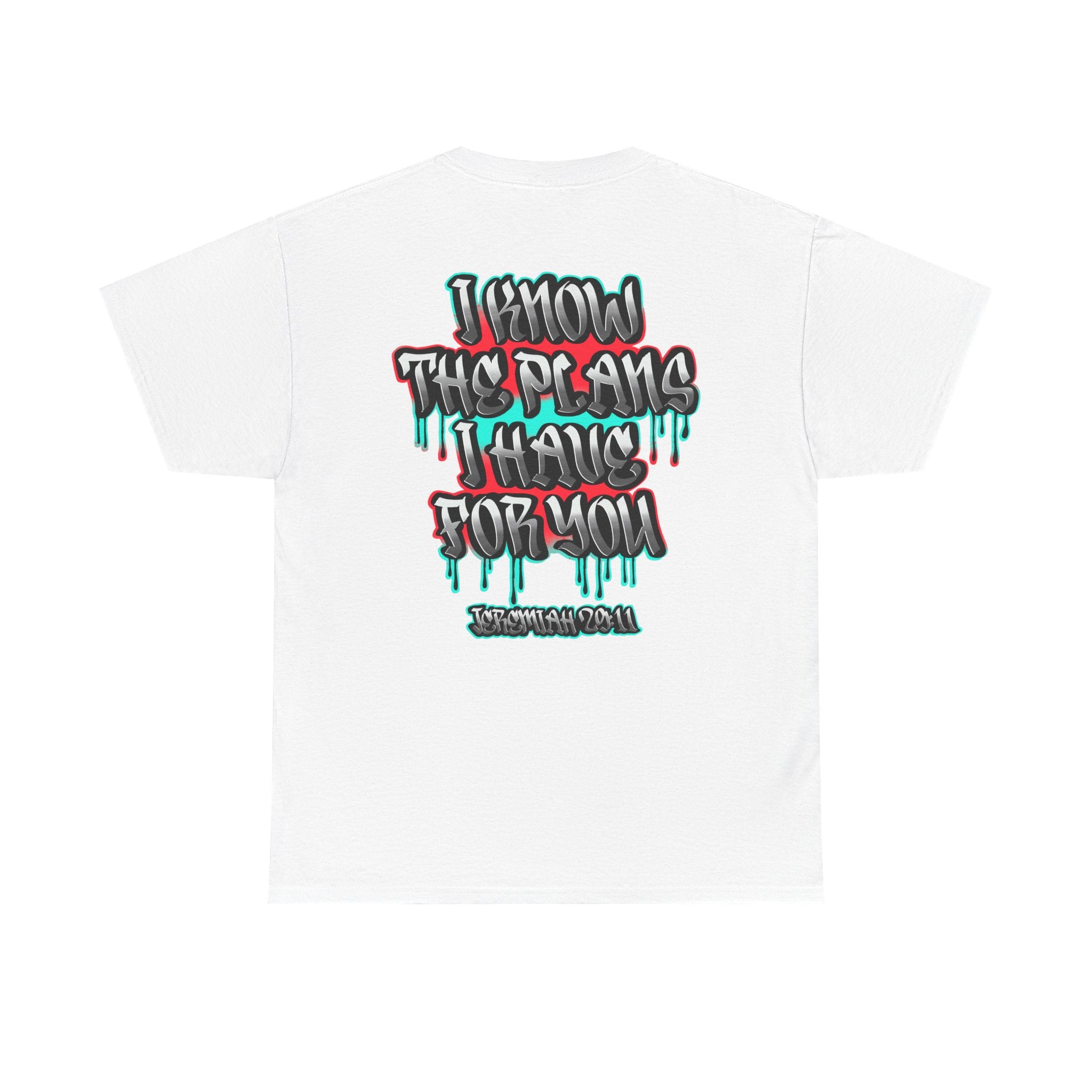I Know The Plans I Have For You T-Shirt — Inspirational Christian Gospel Tee