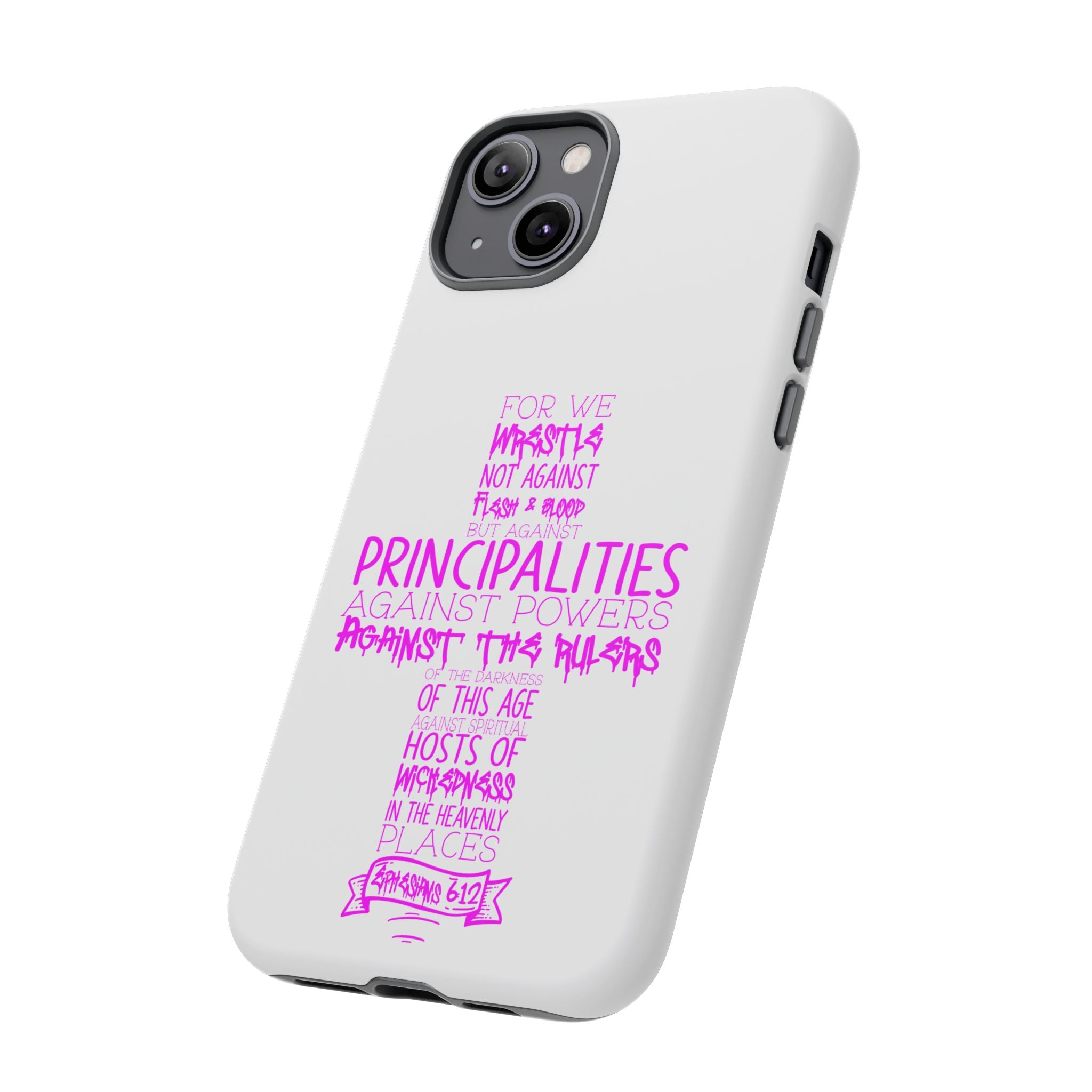 Armor of God Christian Cross Phone Case — Ephesians 6:12 Pink Typography Tough Case