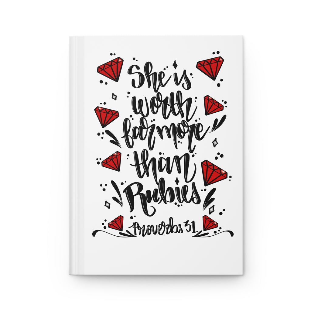Hardcover Journal — “She Is Worth Far More Than Rubies” Proverbs 31 Inspirational Christian Notebook