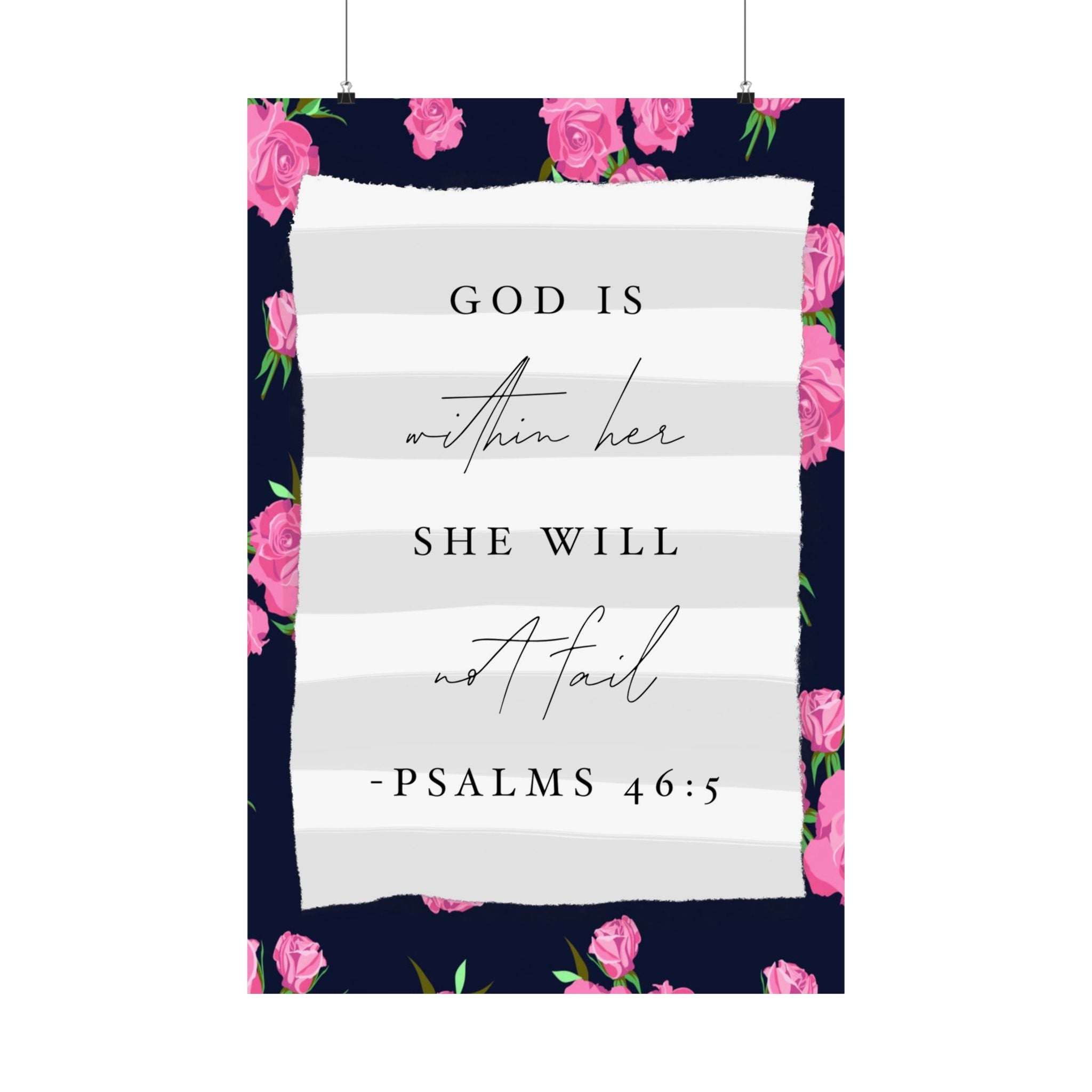 Inspirational Floral Poster — "God is within her, she will not fail" (Psalms 46:5)