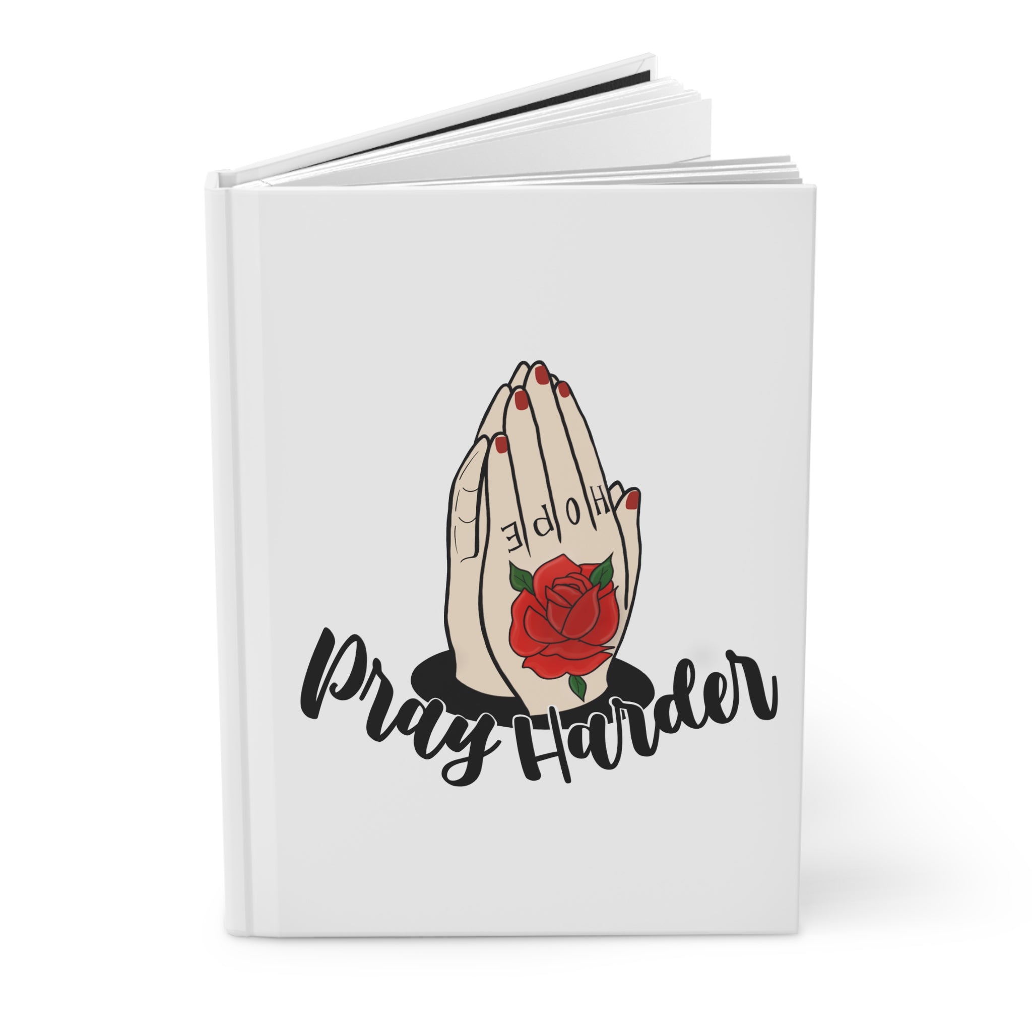 Pray Harder Hardcover Journal — Floral Praying Hands Notebook