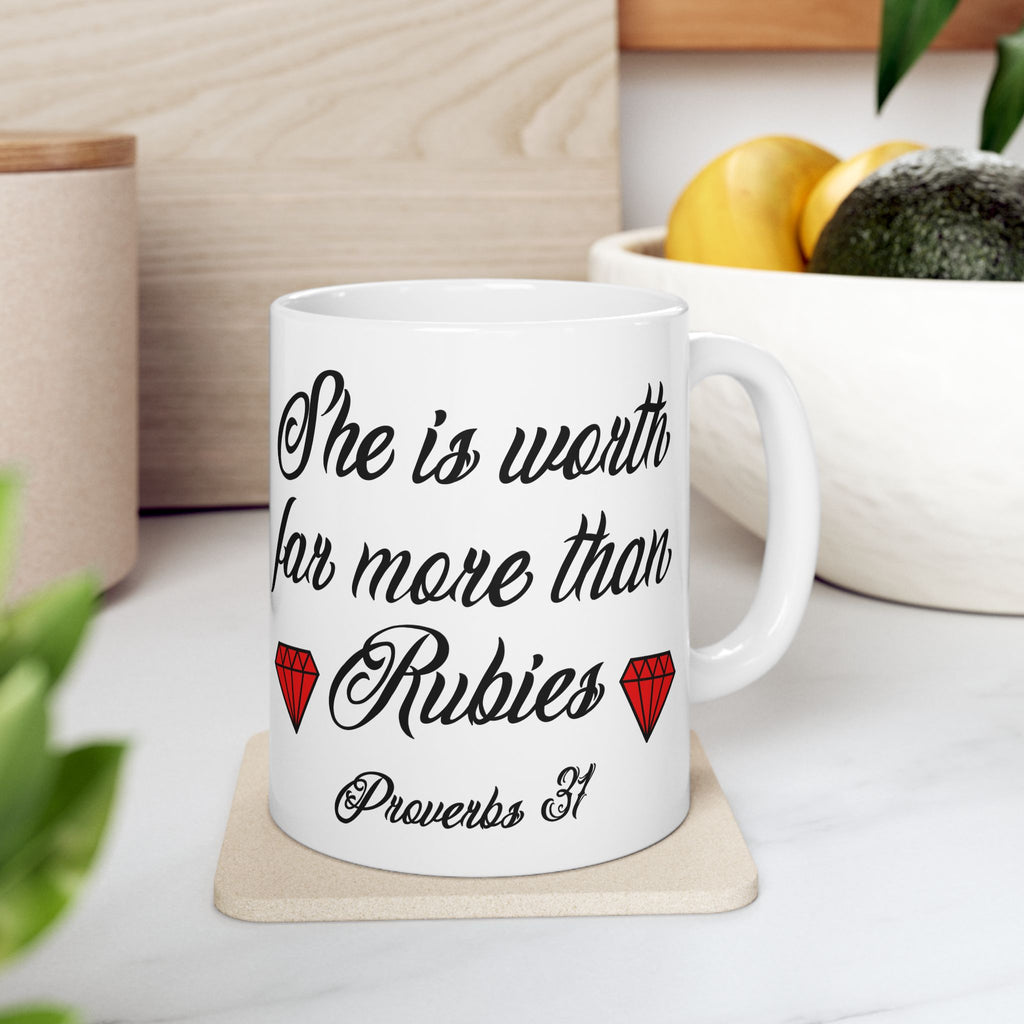 Proverbs 31 — "She Is Worth Far More Than Rubies" with Red Diamond Graphic (11oz/15oz)