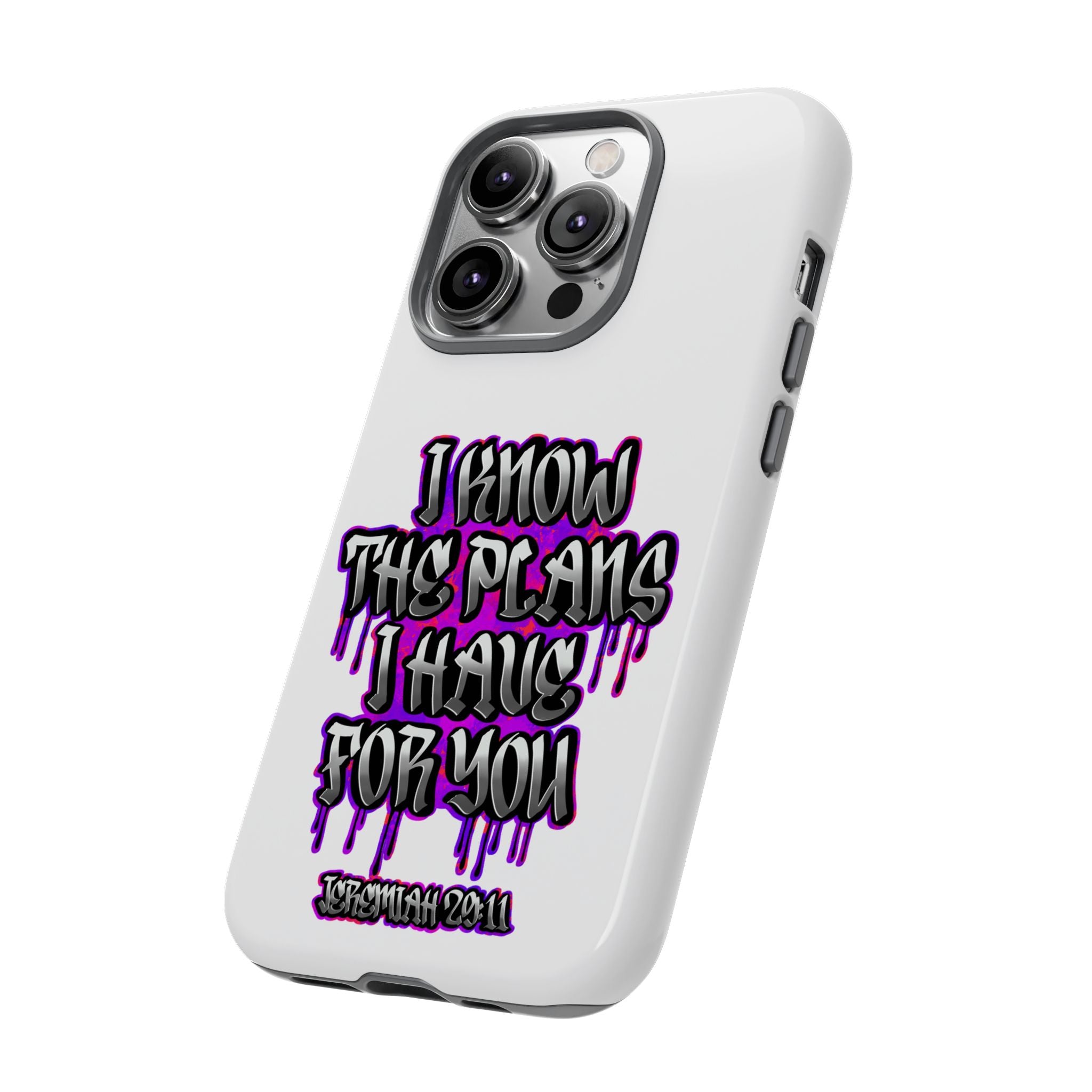 Jeremiah 29:11 Phone Case — "I Know The Plans I Have For You" Christian Bible Verse Protective Case