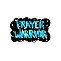Prayer Warrior Sticker — Faith-Inspired Kiss-Cut Decal