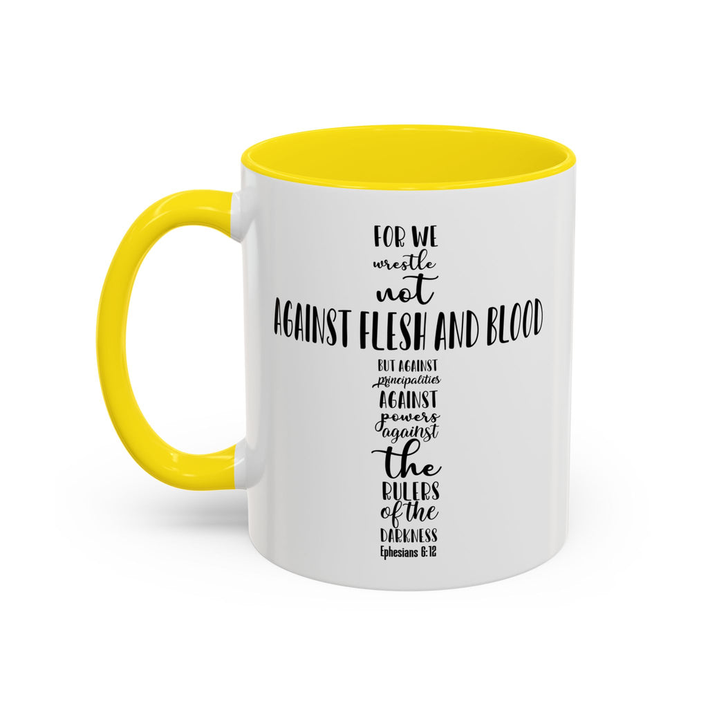 Christian Cross Coffee Mug - "Not Against Flesh and Blood" Inspirational Bible Verse Accent Mug