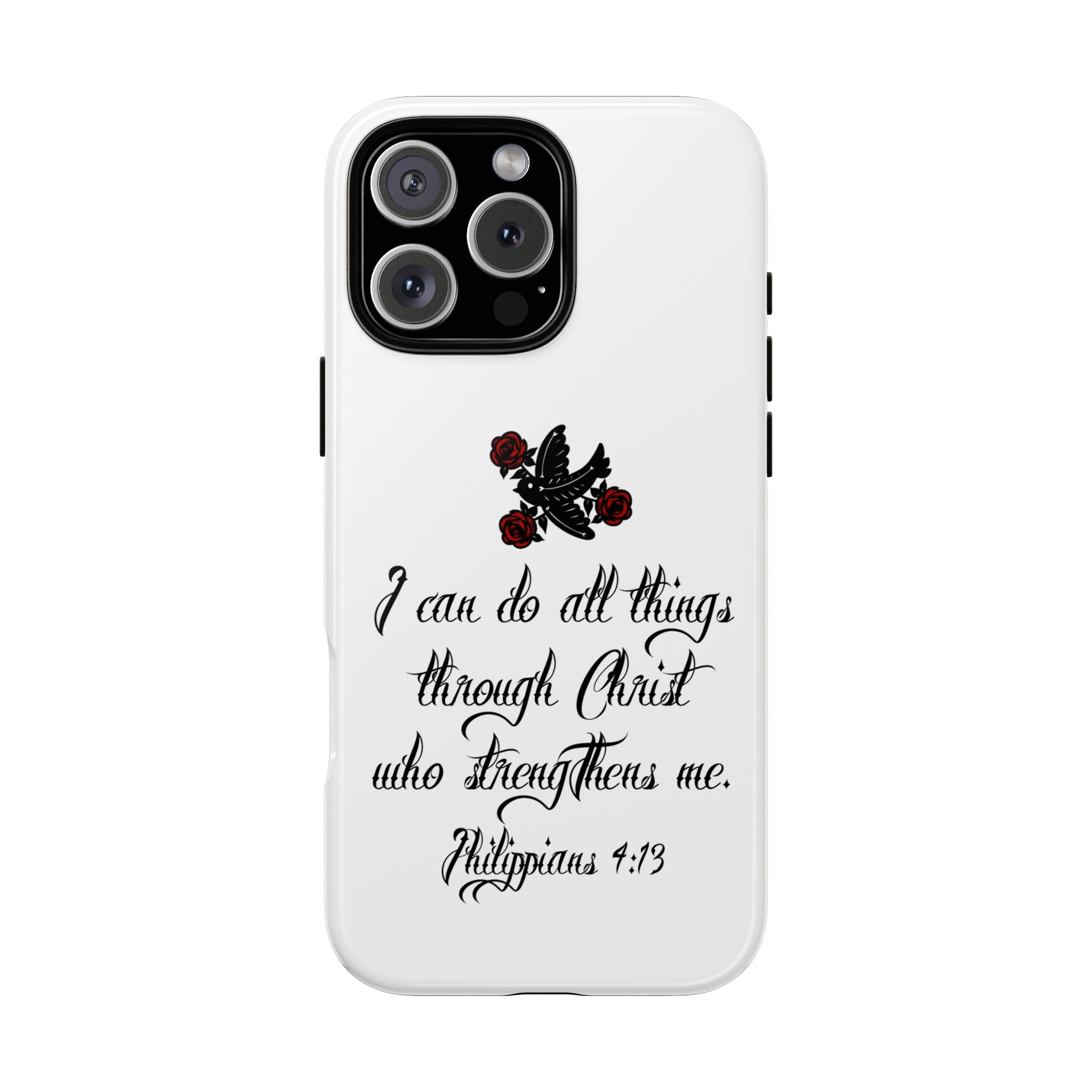 Christian Phone Case — "I can do all things through Christ" (Philippians 4:13)