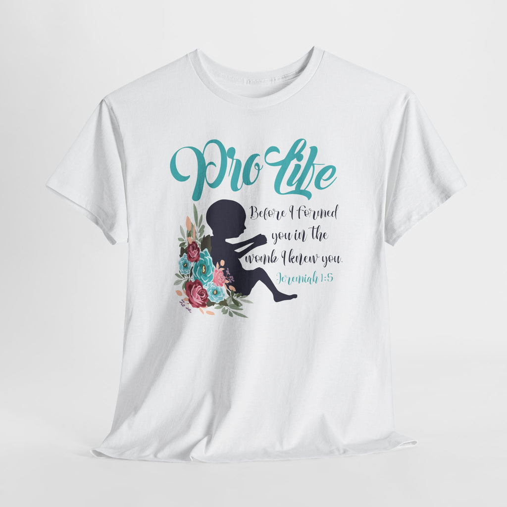 Pro Life Bible Verse T-Shirt