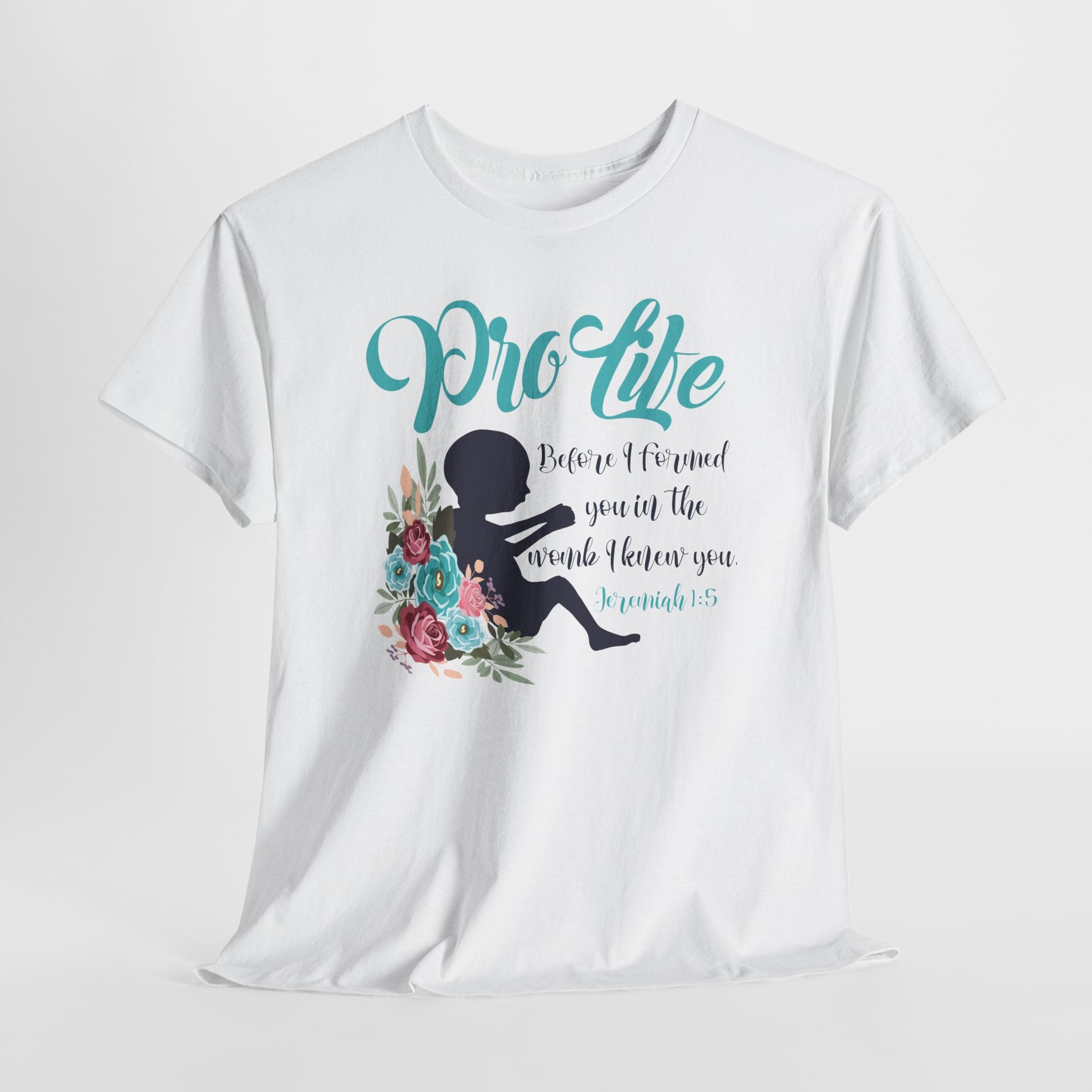 Pro Life Bible Verse T-Shirt