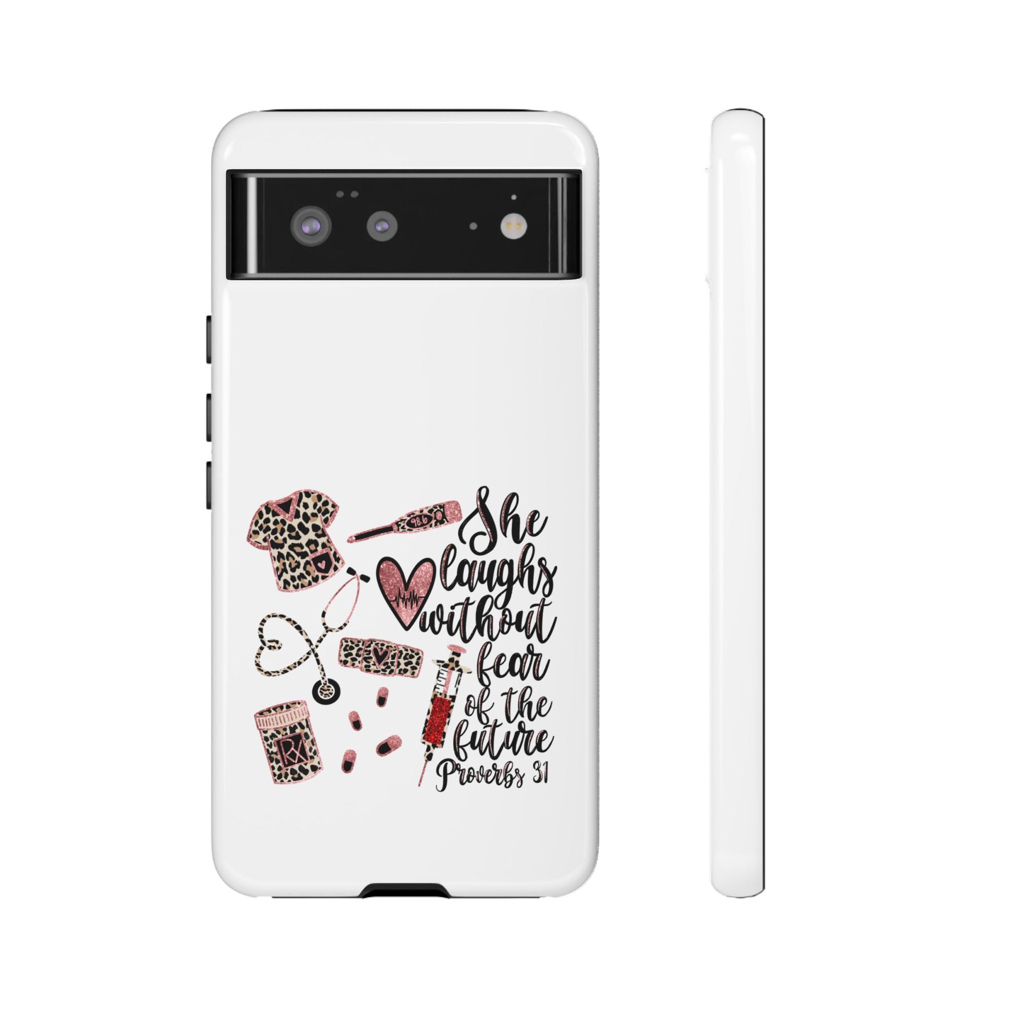 'She Laughs Without Fear' Proverbs 31 Scripture Nurse Tough Phone Case