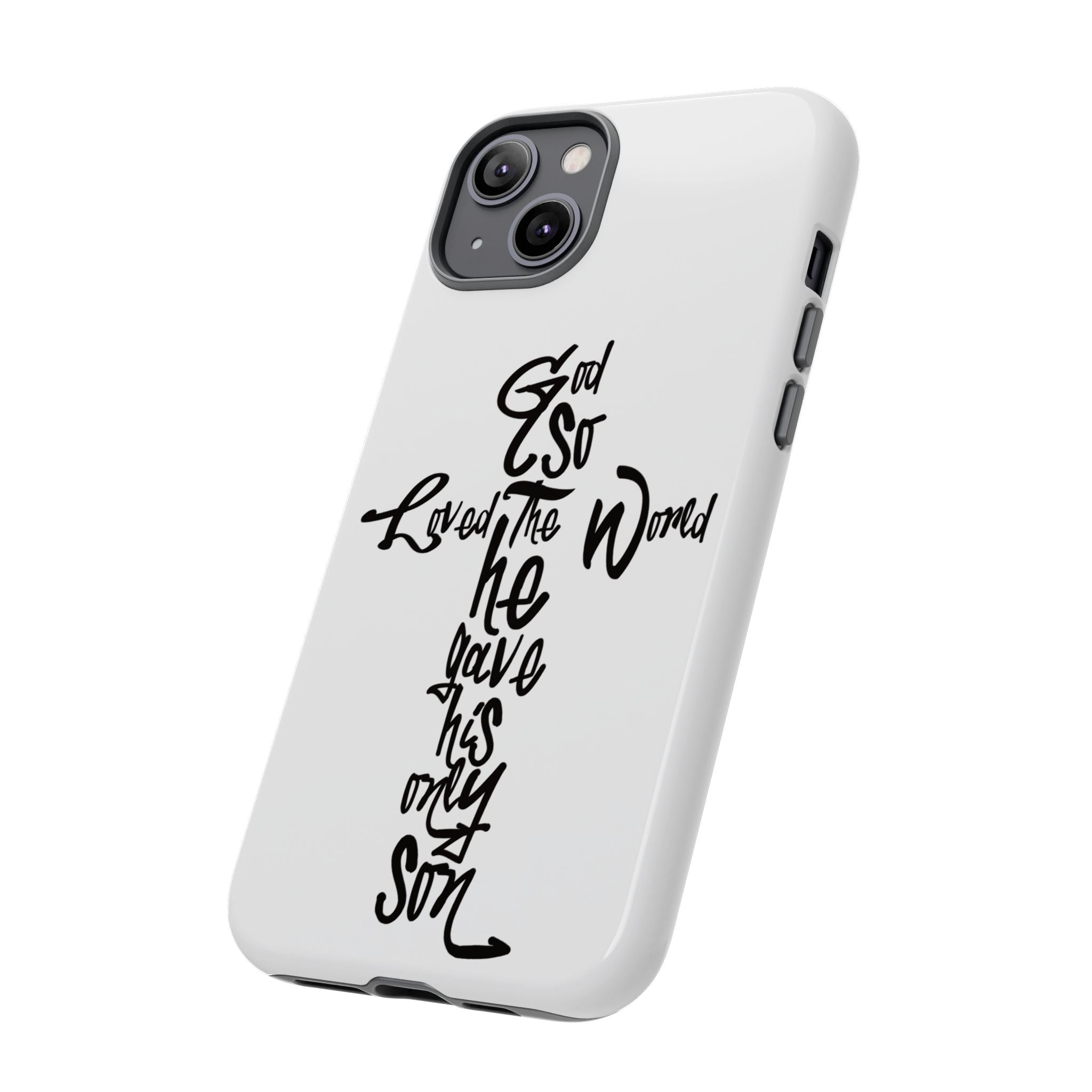 John 3:16 Bible Verse Christian Cross Phone Case — “God So Loved the World He Gave His Only Son”