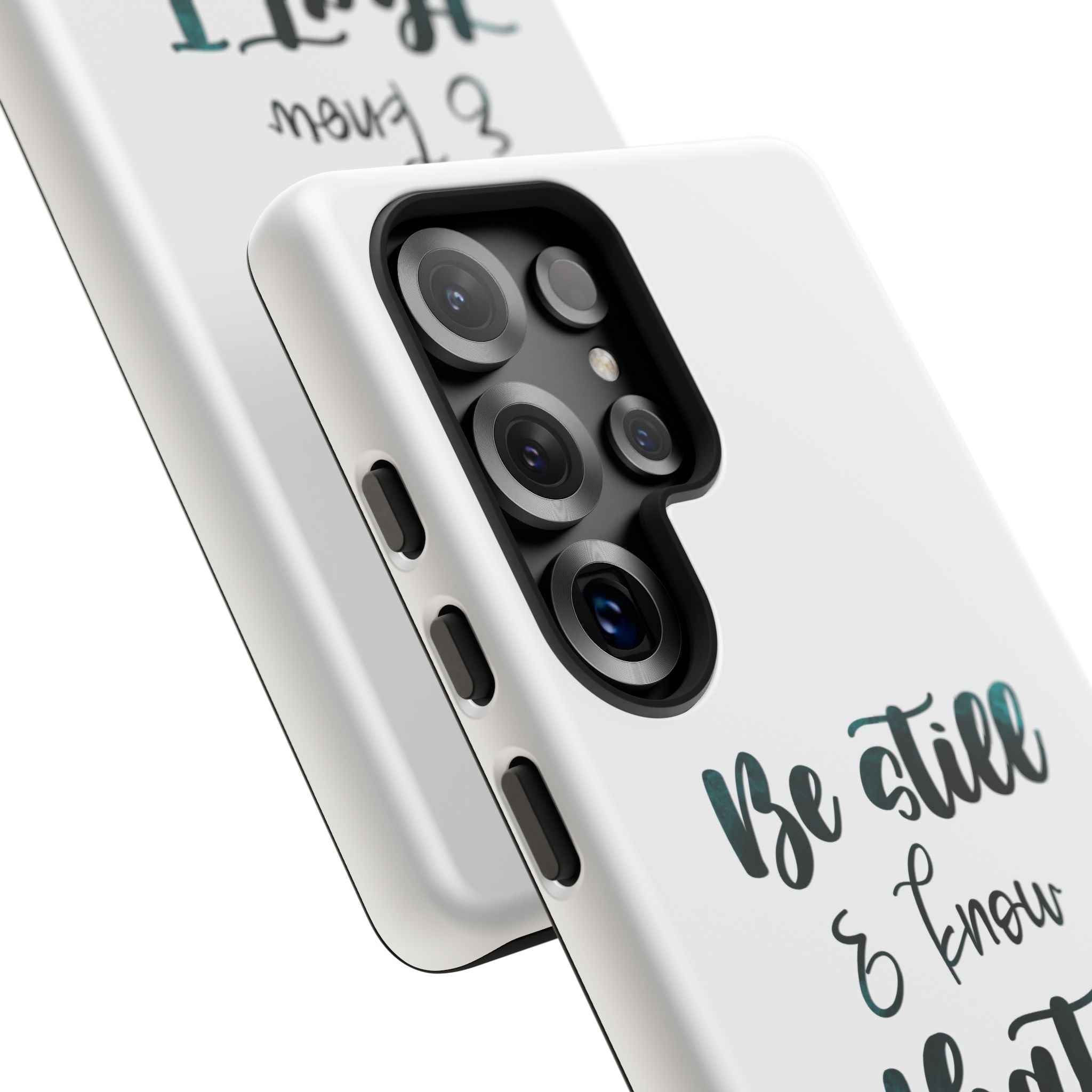 Christian Phone Case - "Be Still & Know That I Am God" Psalm 46:10 Protective Tough Case