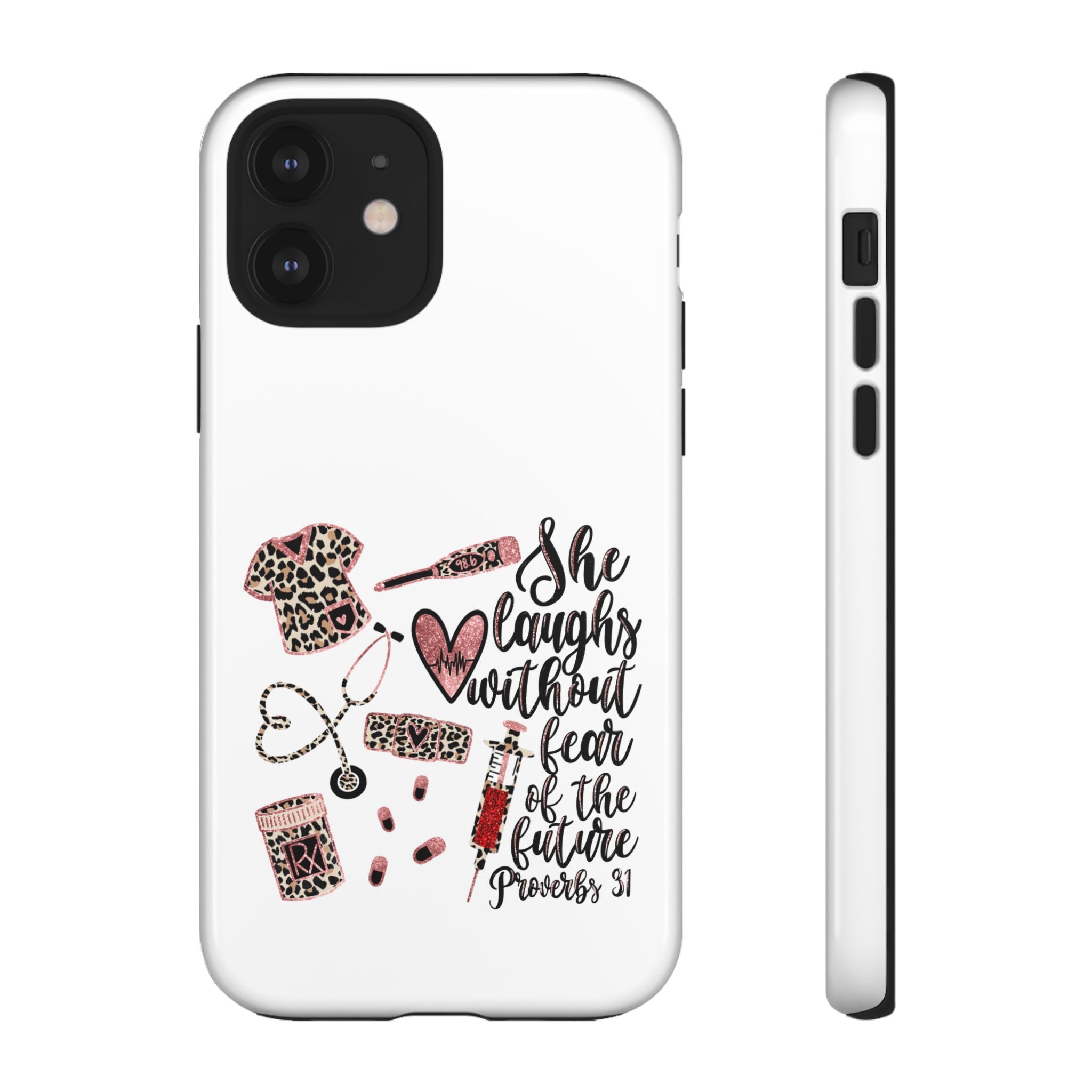 'She Laughs Without Fear' Proverbs 31 Scripture Nurse Tough Phone Case