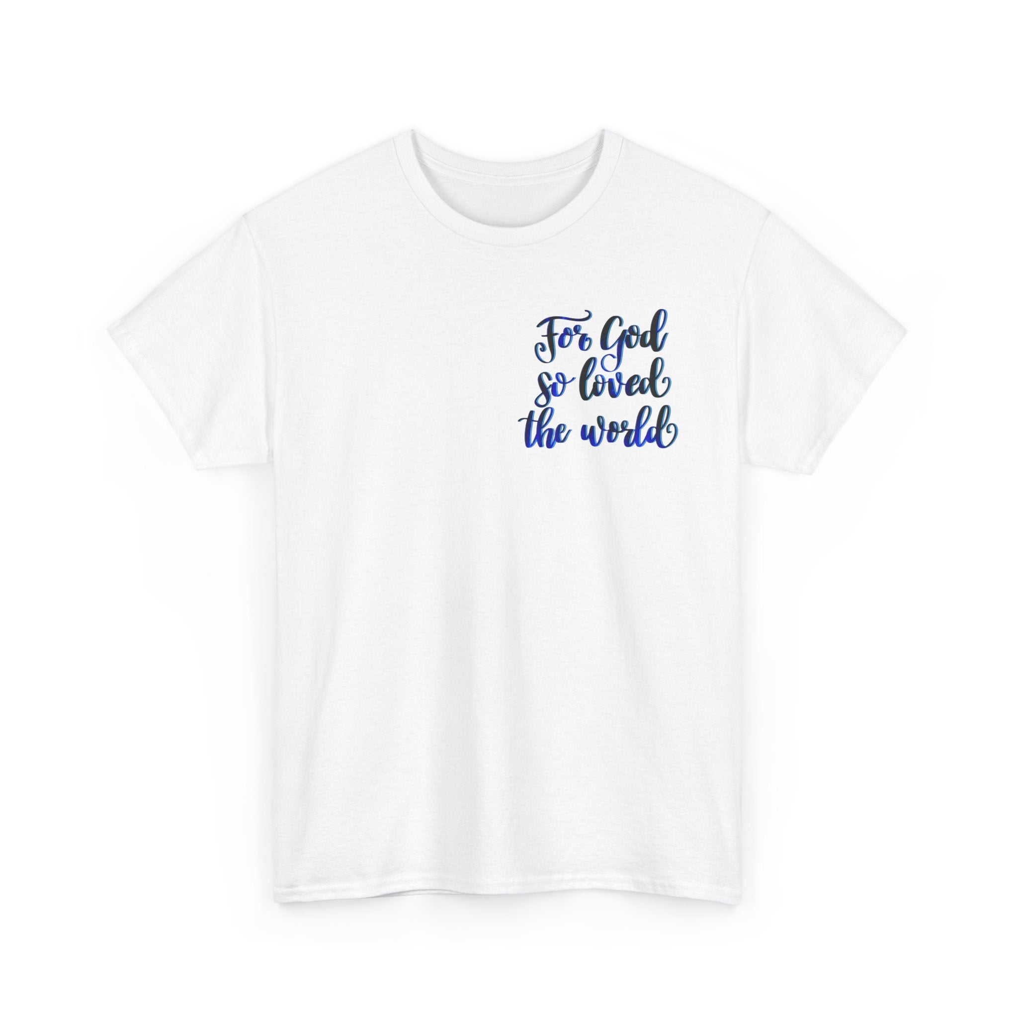 Christian Tee — “For God So Loved the World” Inspirational Bible Verse T-Shirt