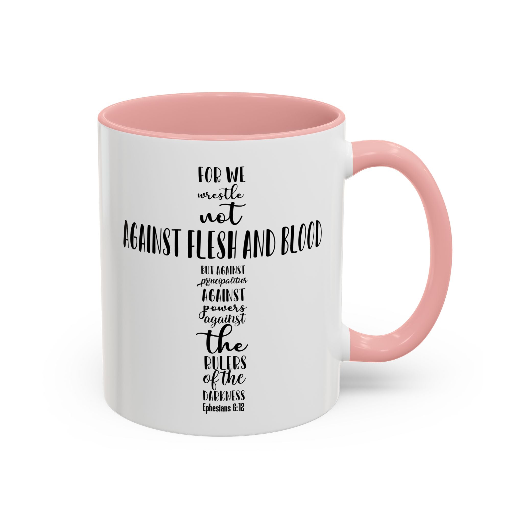 Christian Cross Coffee Mug - "Not Against Flesh and Blood" Inspirational Bible Verse Accent Mug