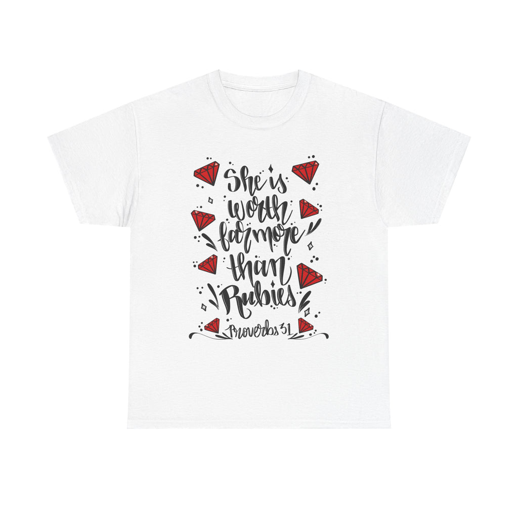 She Is Worth Far More Than Rubies T‑Shirt — Proverbs 31 Inspirational Women's Tee