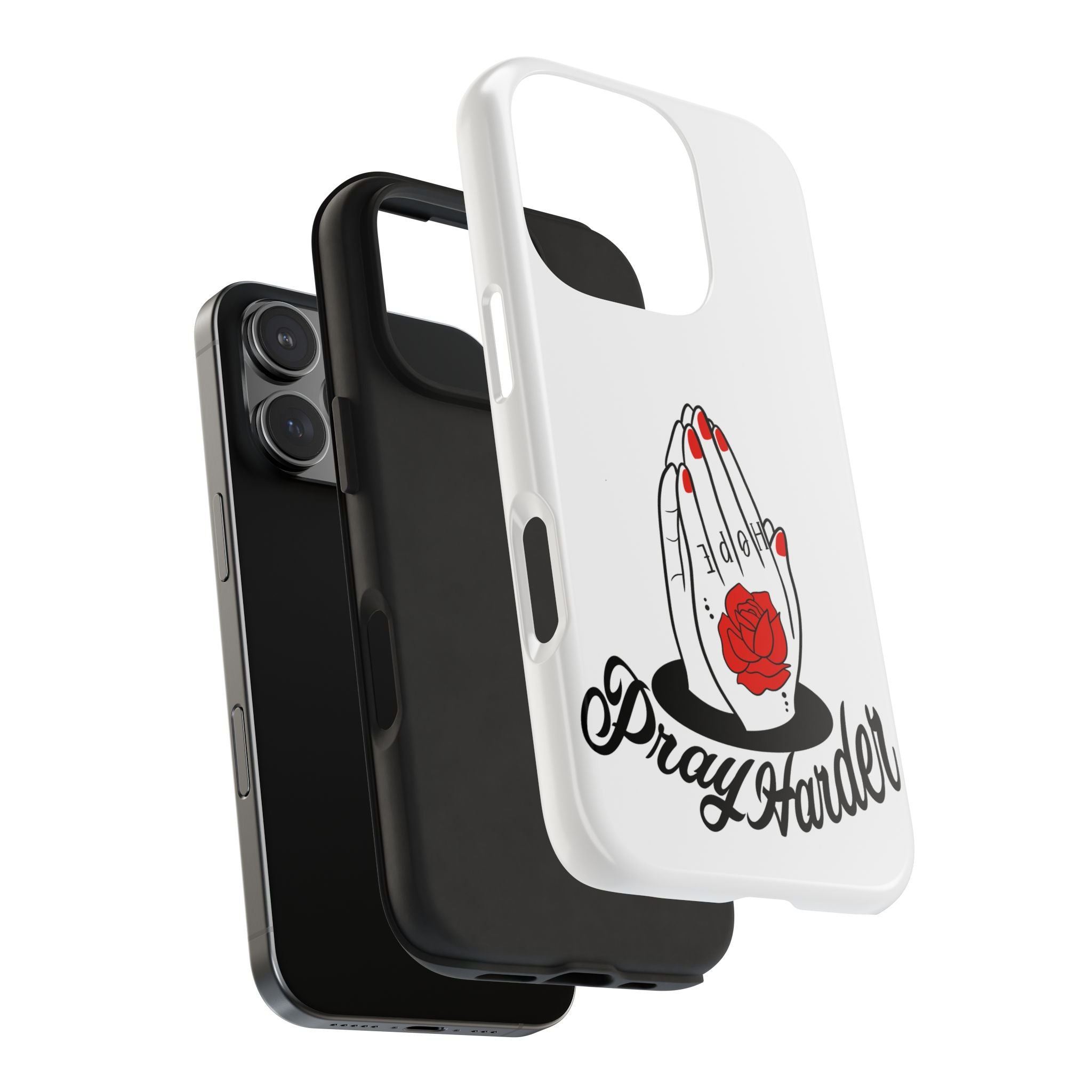 Pray Harder Phone Case — Tough Protective Phone Cover with Praying Hands & Rose Design