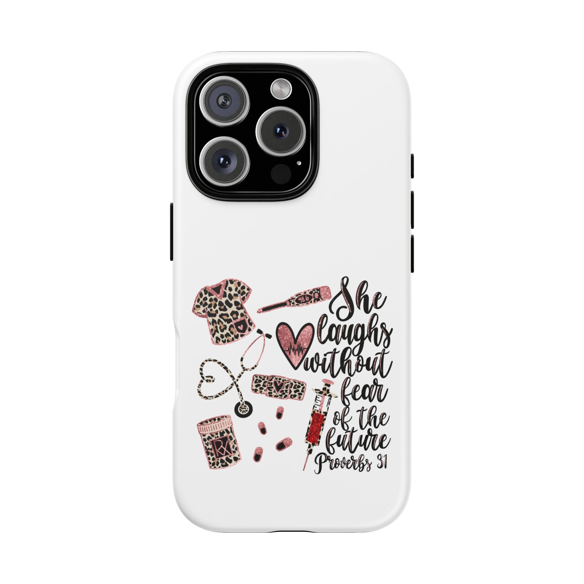 'She Laughs Without Fear' Proverbs 31 Scripture Nurse Tough Phone Case