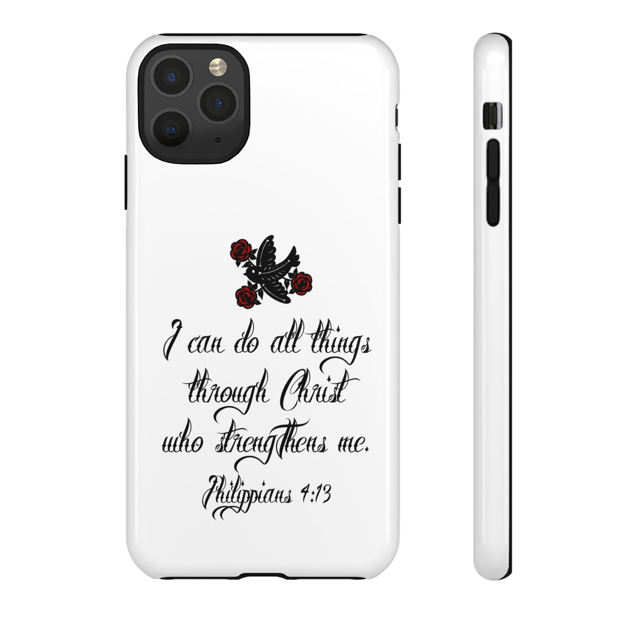 Christian Phone Case — "I can do all things through Christ" (Philippians 4:13)