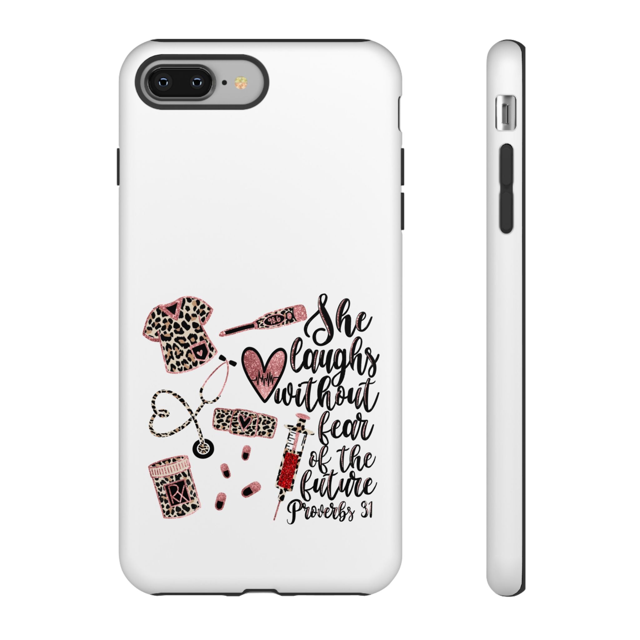 'She Laughs Without Fear' Proverbs 31 Scripture Nurse Tough Phone Case