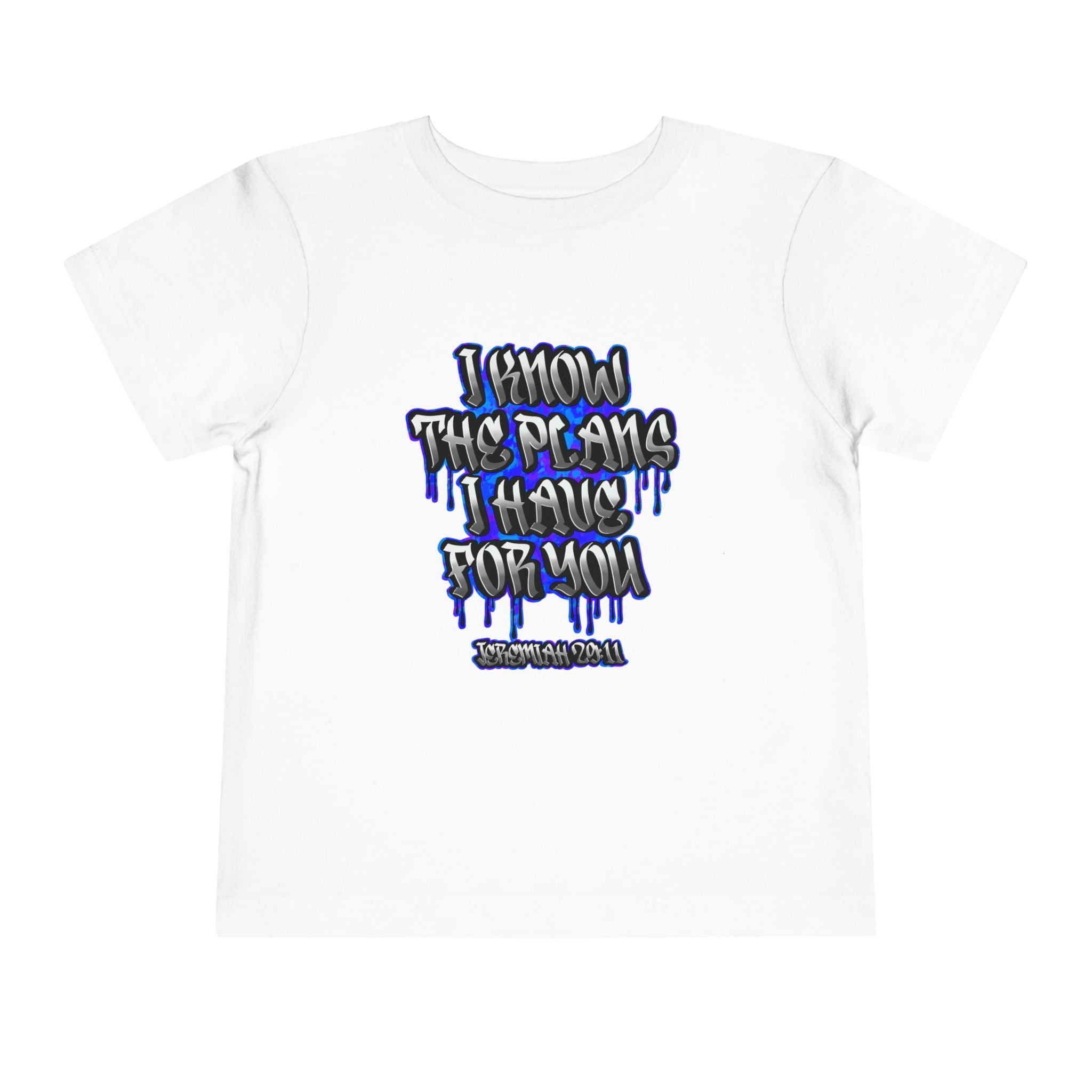 Toddler Tee — "I Know The Plans Ive A-Thought For You" Blue Drip Design