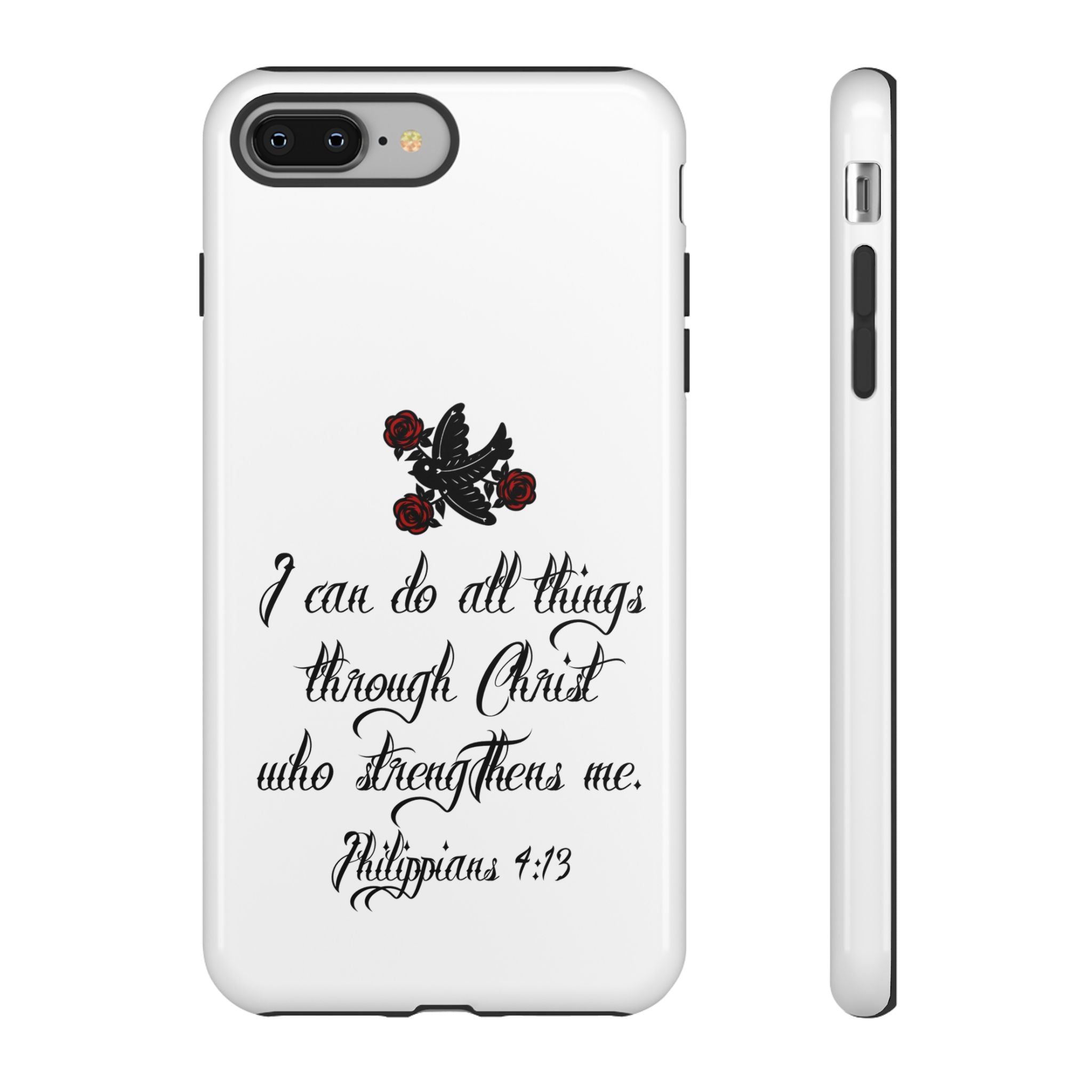 Christian Phone Case — "I can do all things through Christ" (Philippians 4:13)