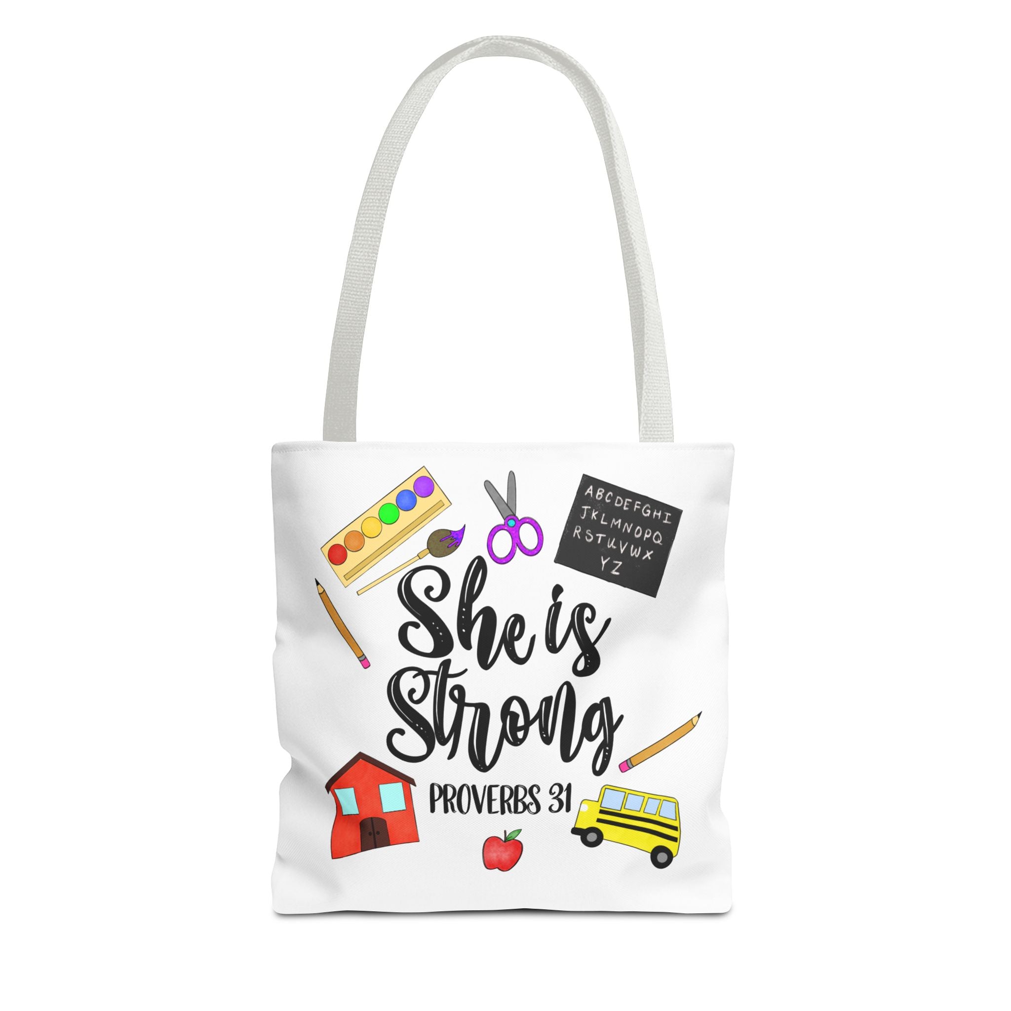She Is Strong Proverbs 31 Teachers Tote