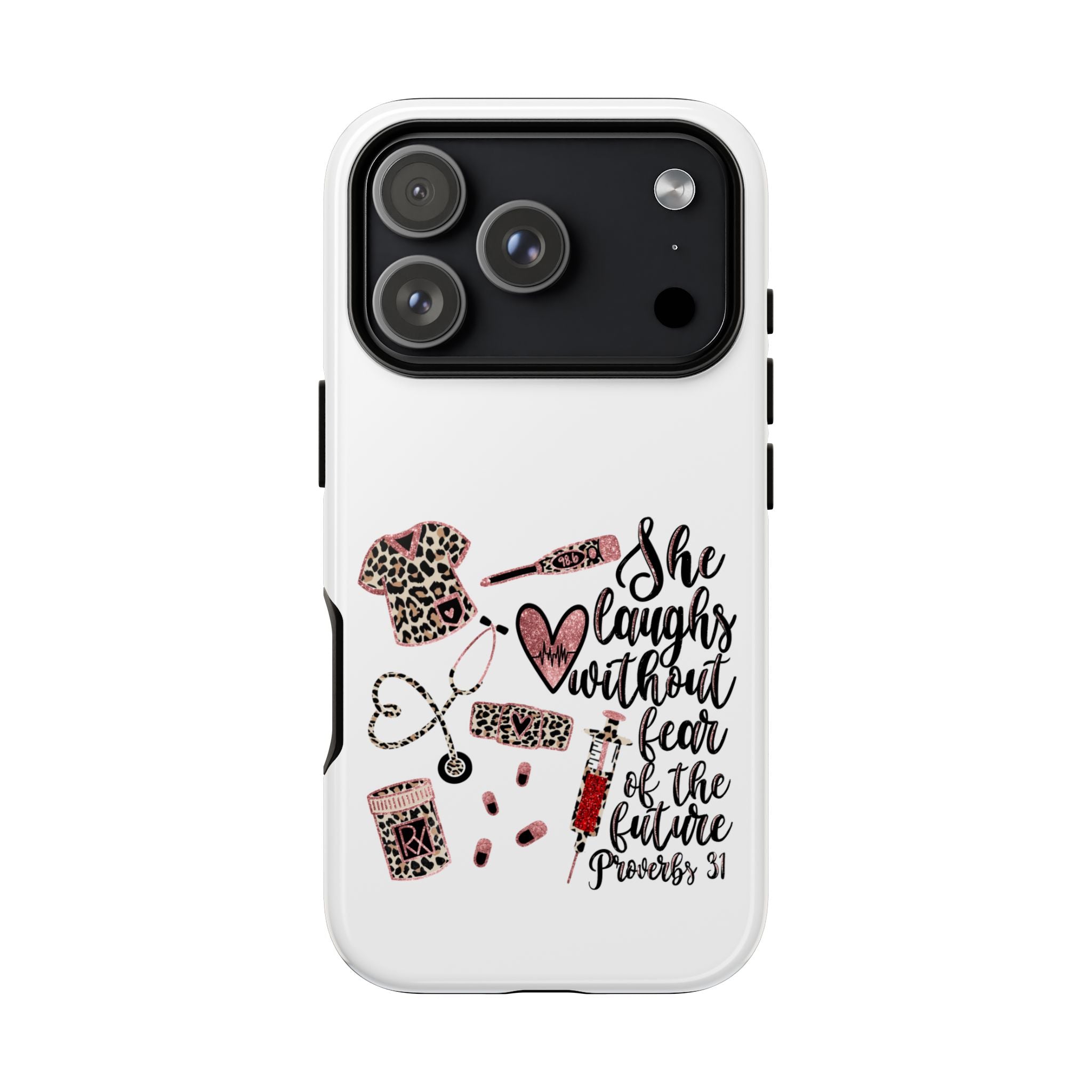 'She Laughs Without Fear' Proverbs 31 Scripture Nurse Tough Phone Case