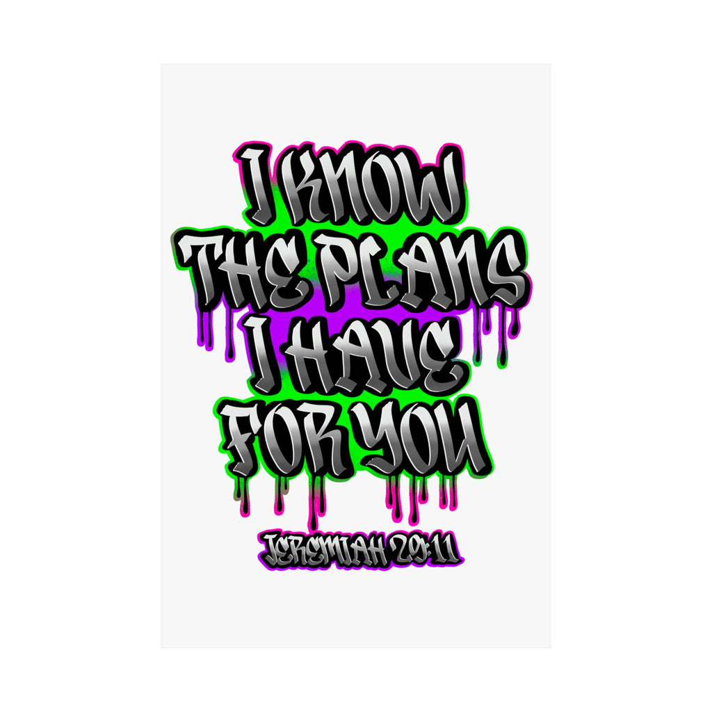 Jeremiah 29:11 Graffiti Poster — "I Know the Plans I Have for You" Matte Vertical Poster