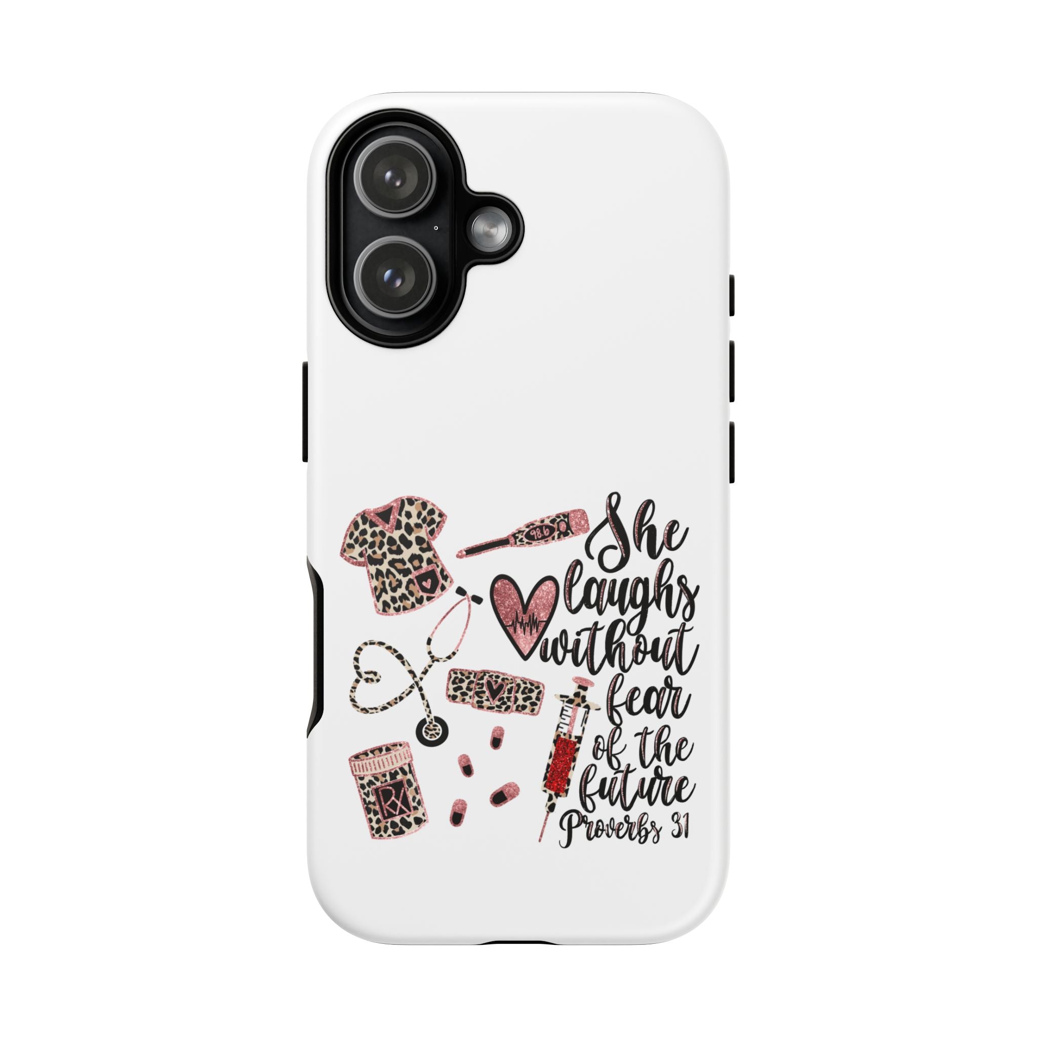 'She Laughs Without Fear' Proverbs 31 Scripture Nurse Tough Phone Case