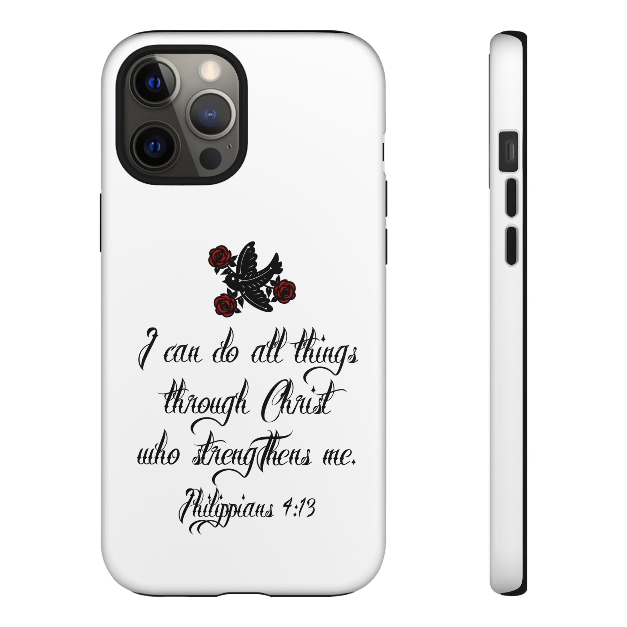 Christian Phone Case — "I can do all things through Christ" (Philippians 4:13)