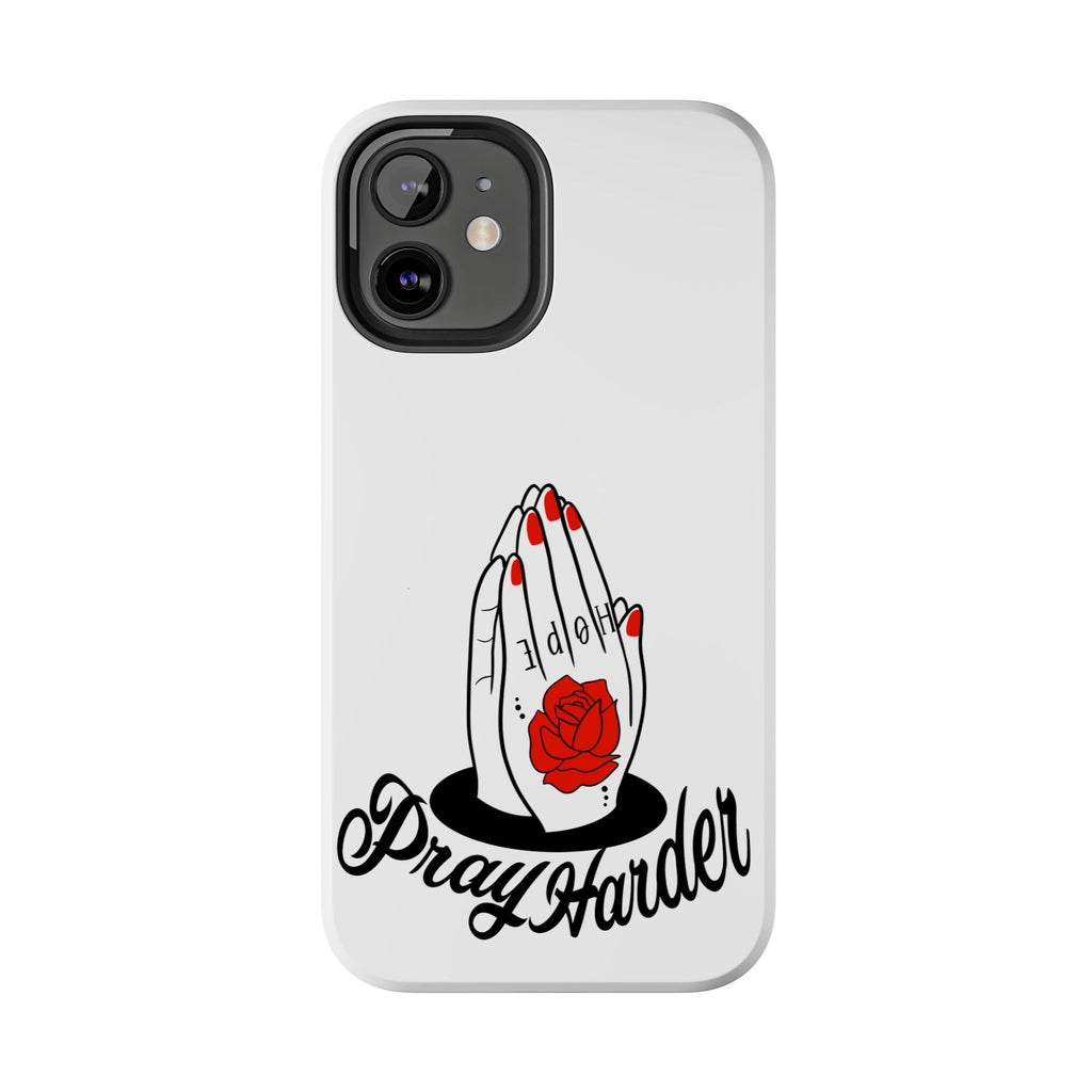 Pray Harder Phone Case — Tough Protective Phone Cover with Praying Hands & Rose Design