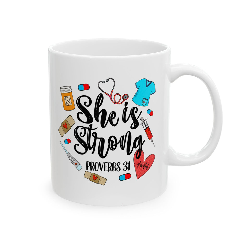 She is Strong Proverbs Nurse Life Ceramic Coffee Mug (11oz/15oz)