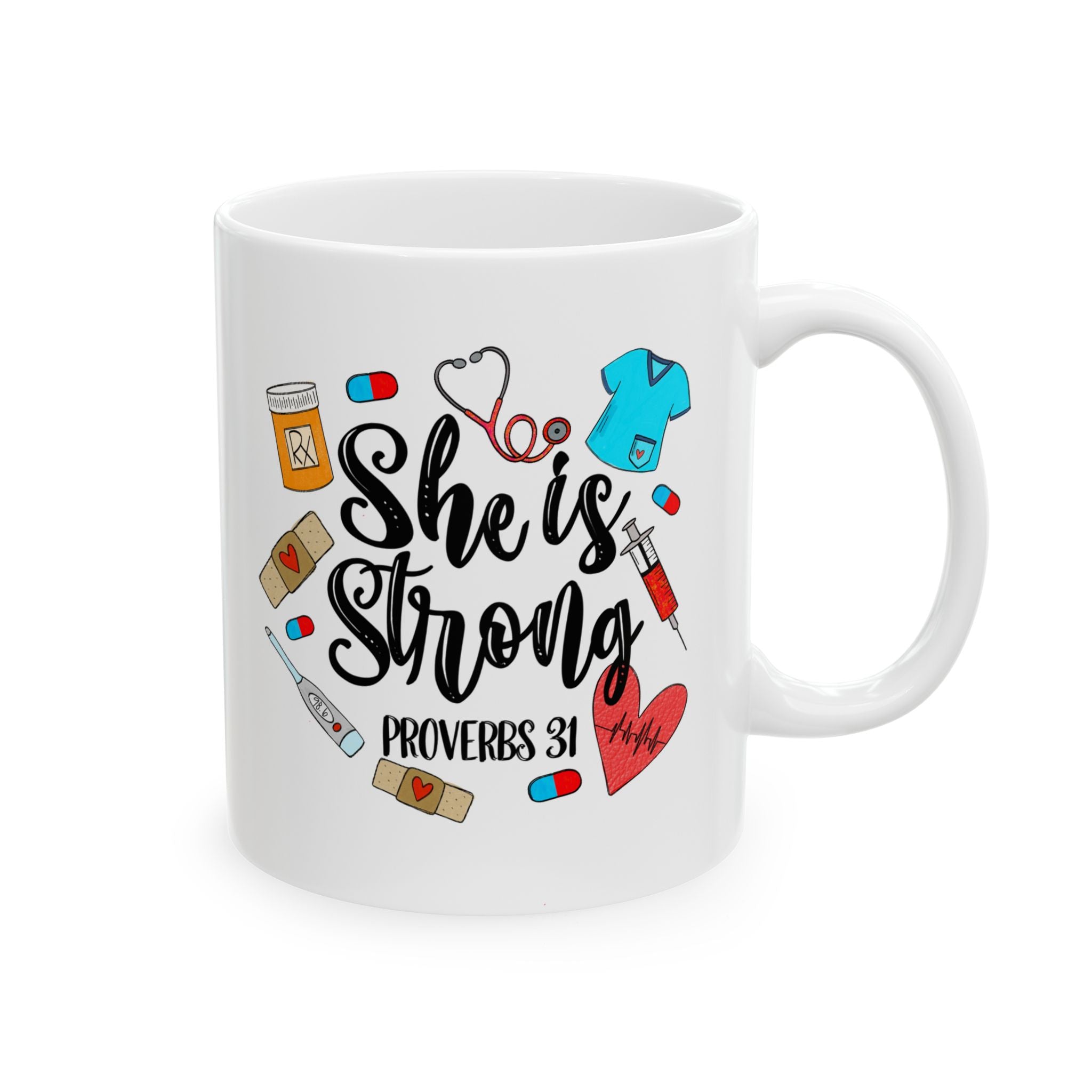 She is Strong Proverbs Nurse Life Ceramic Coffee Mug (11oz/15oz)