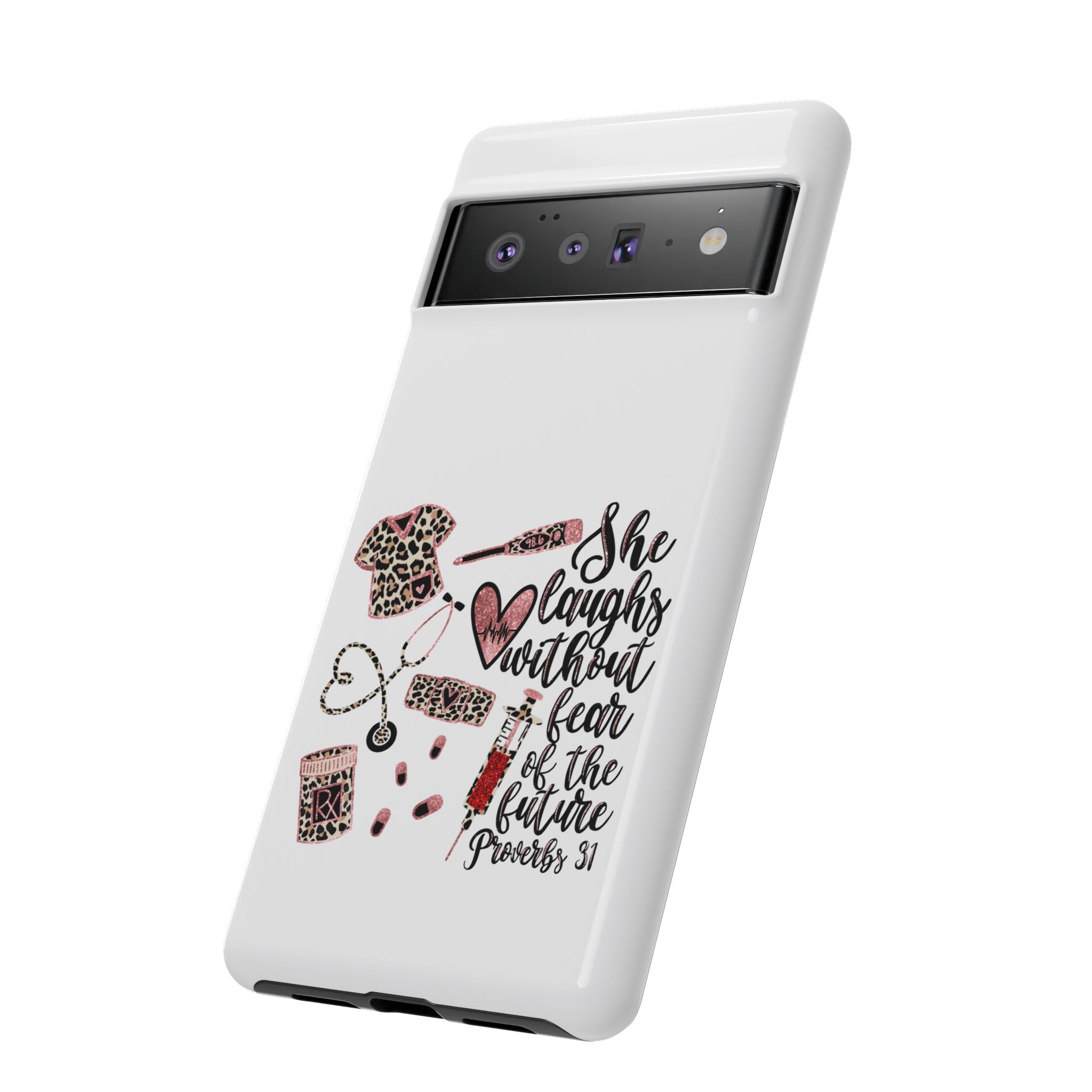 'She Laughs Without Fear' Proverbs 31 Scripture Nurse Tough Phone Case