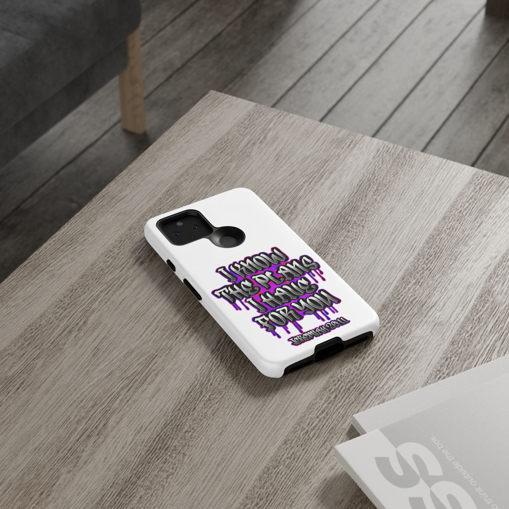 Jeremiah 29:11 Phone Case — "I Know The Plans I Have For You" Christian Bible Verse Protective Case