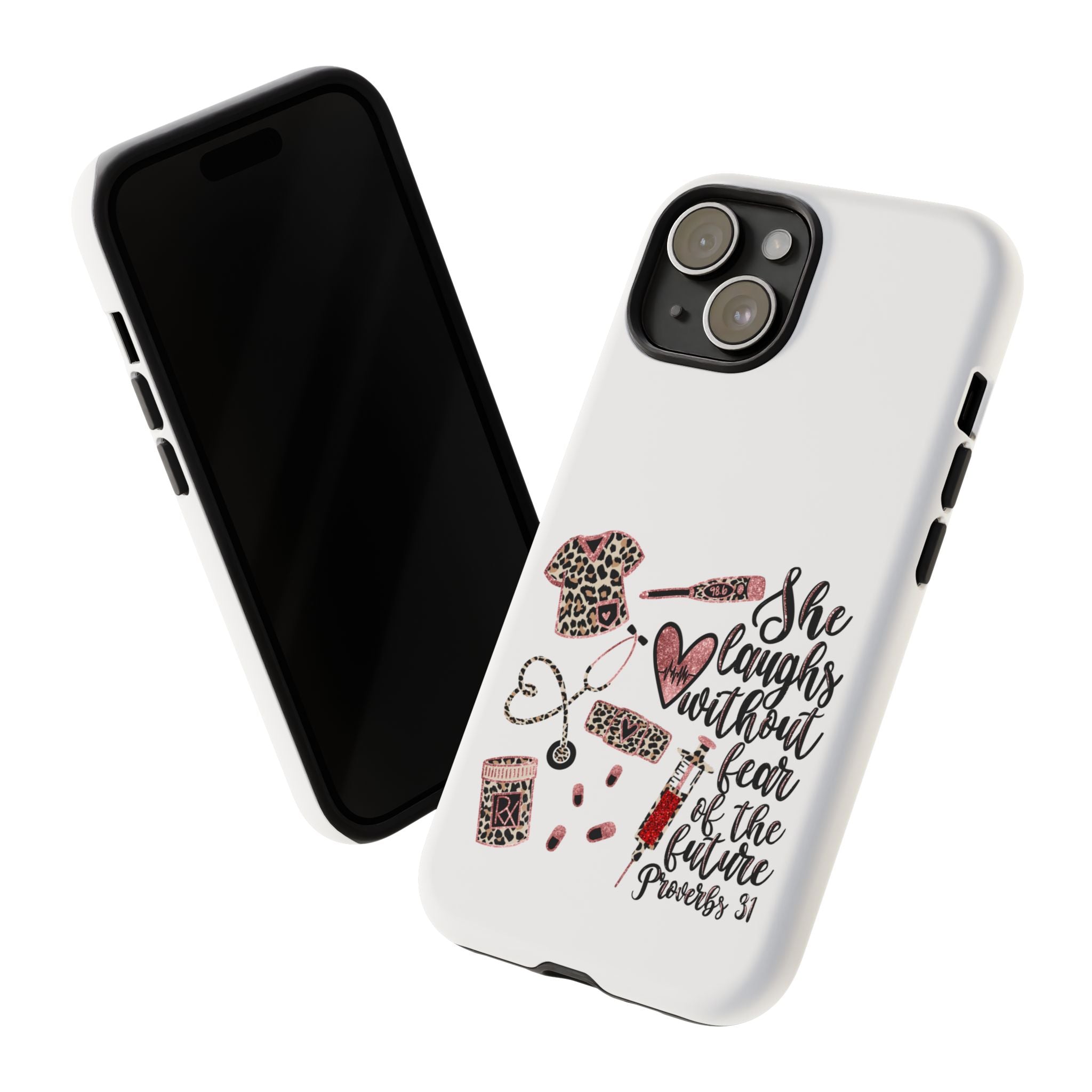 'She Laughs Without Fear' Proverbs 31 Scripture Nurse Tough Phone Case