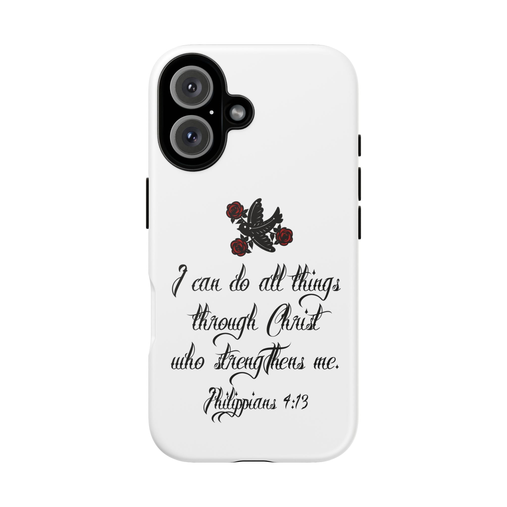 Christian Phone Case — "I can do all things through Christ" (Philippians 4:13)