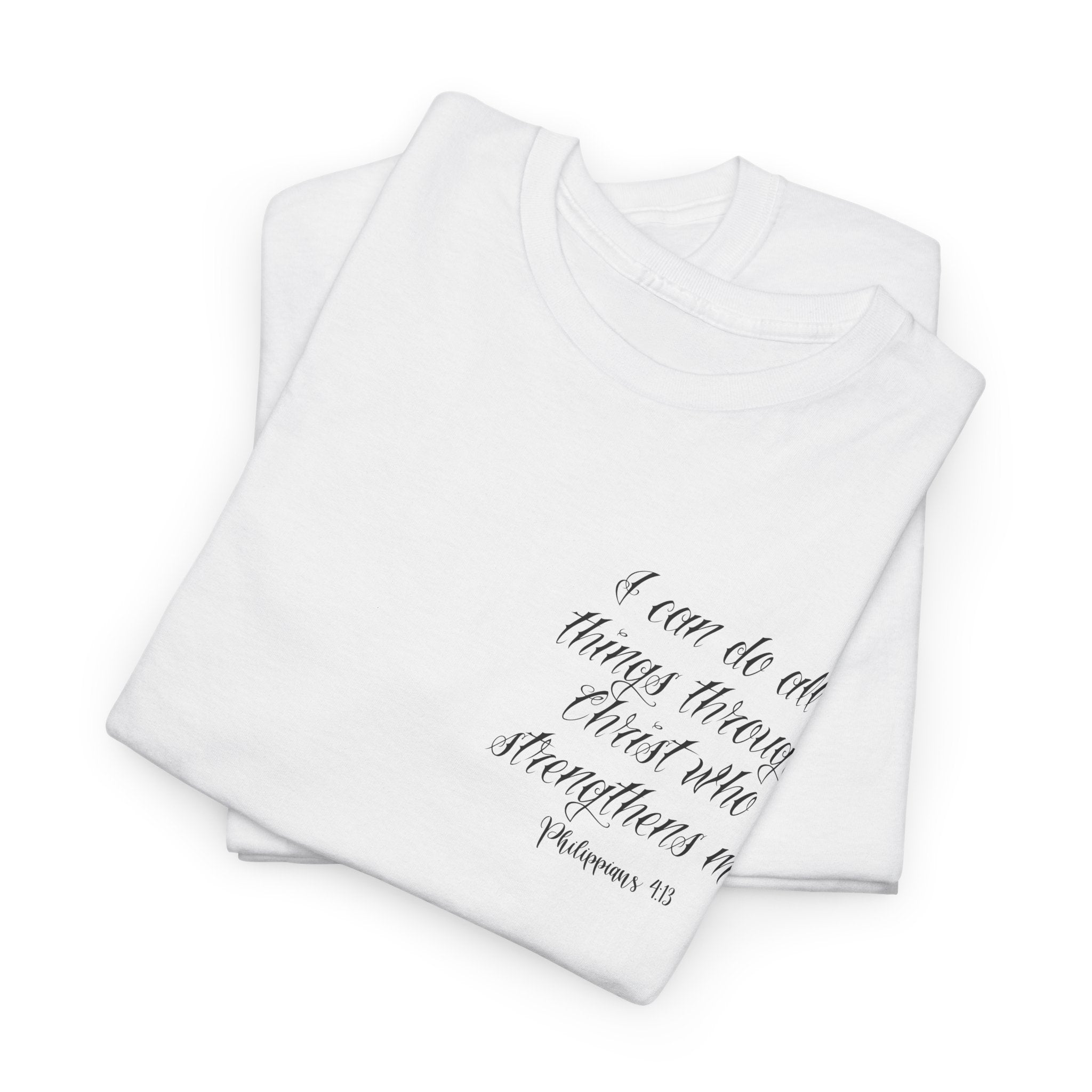 "I Can Do All Things Through Christ" Christian Tee