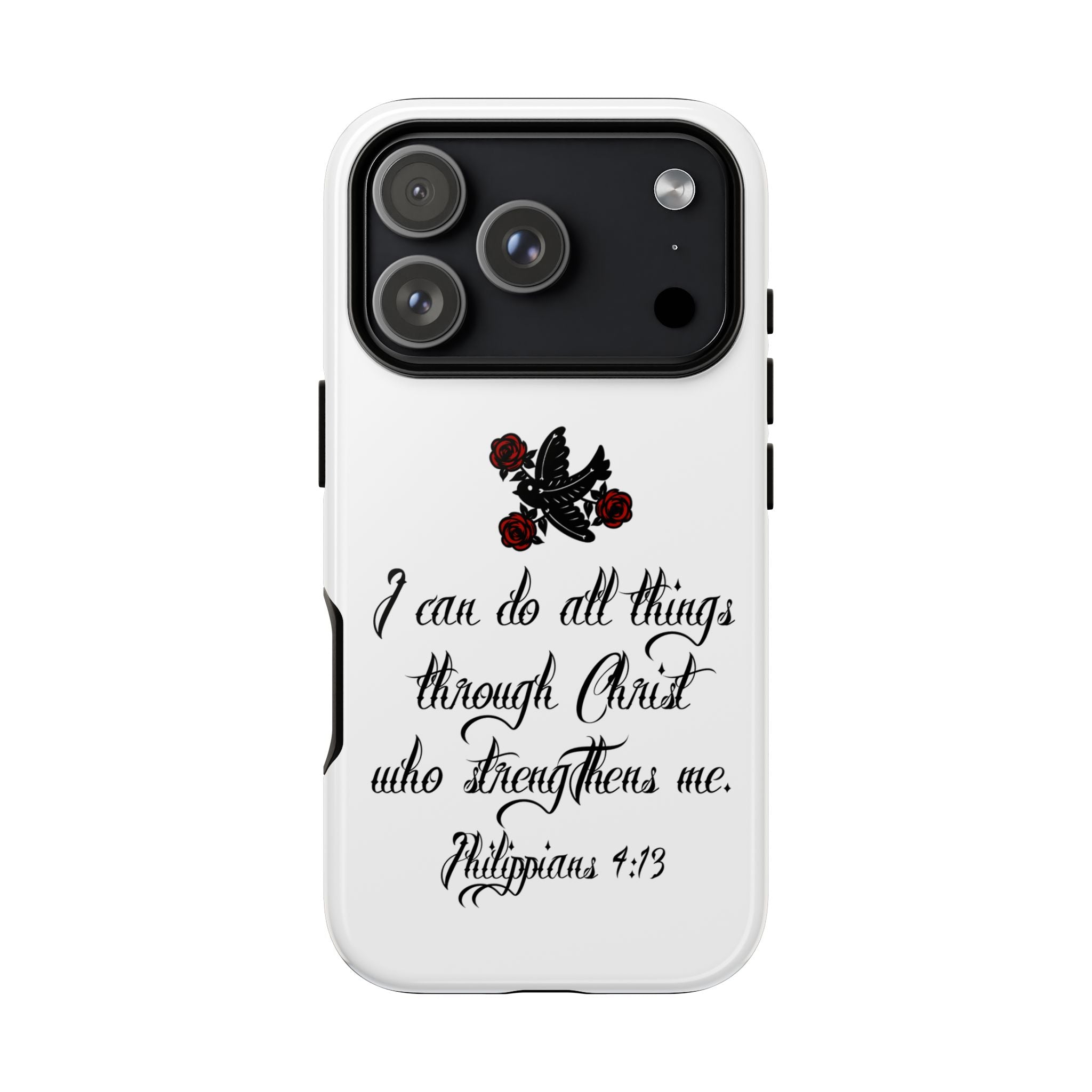 Christian Phone Case — "I can do all things through Christ" (Philippians 4:13)