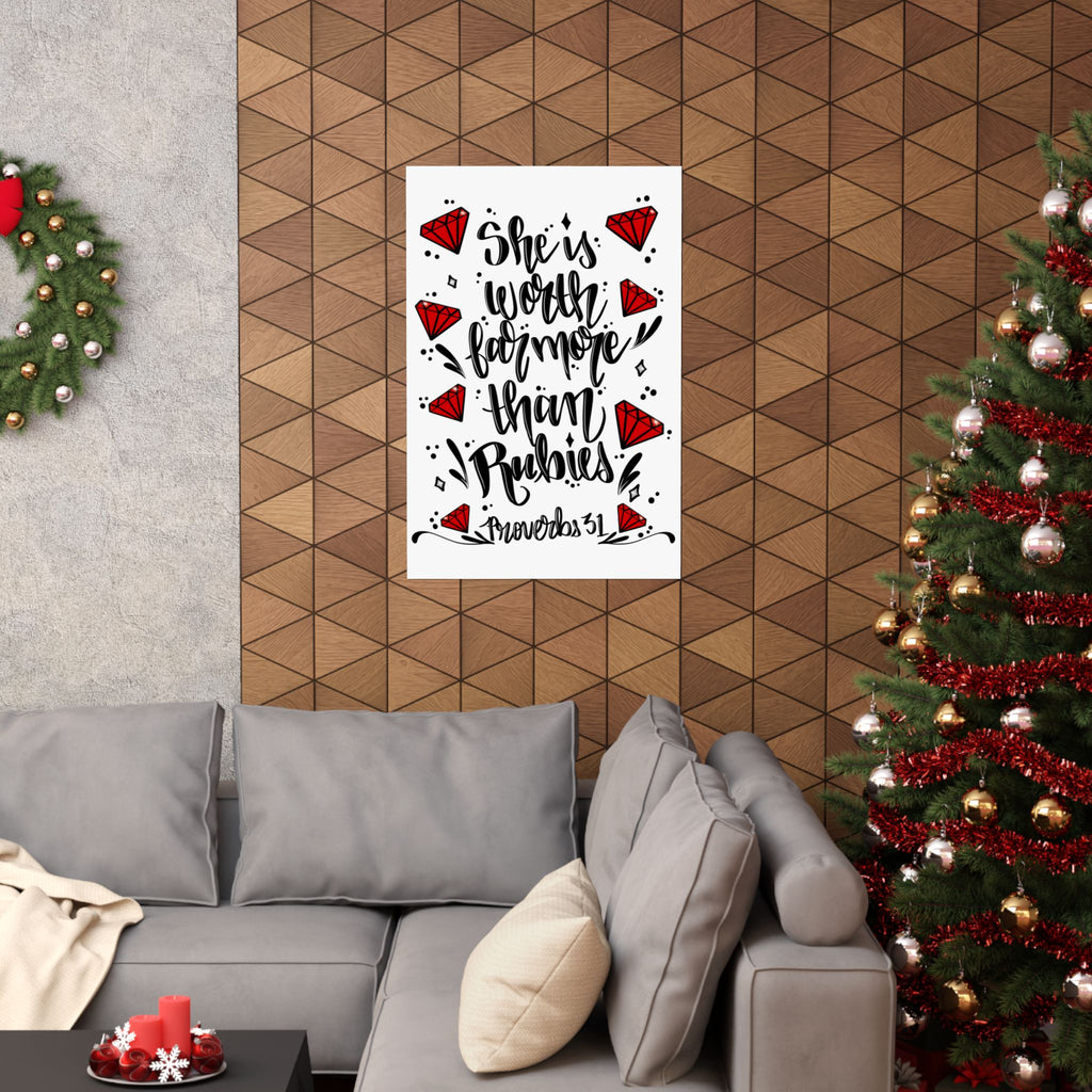 She Is Worth Far More Than Rubies Poster — Proverbs 31 Inspirational Wall Art