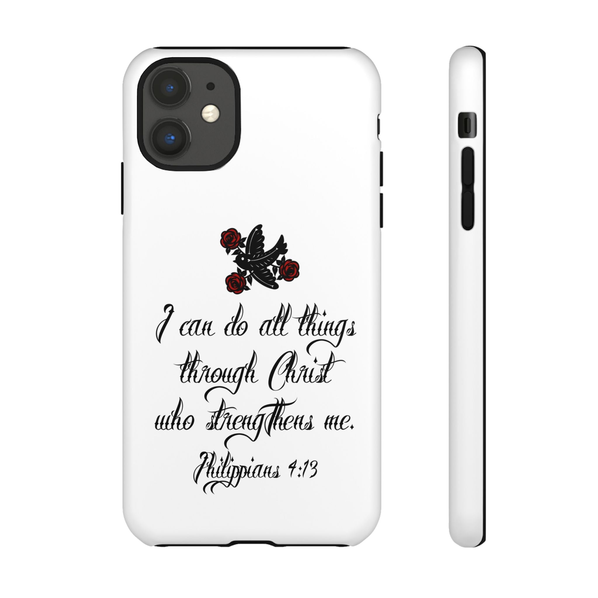 Christian Phone Case — "I can do all things through Christ" (Philippians 4:13)