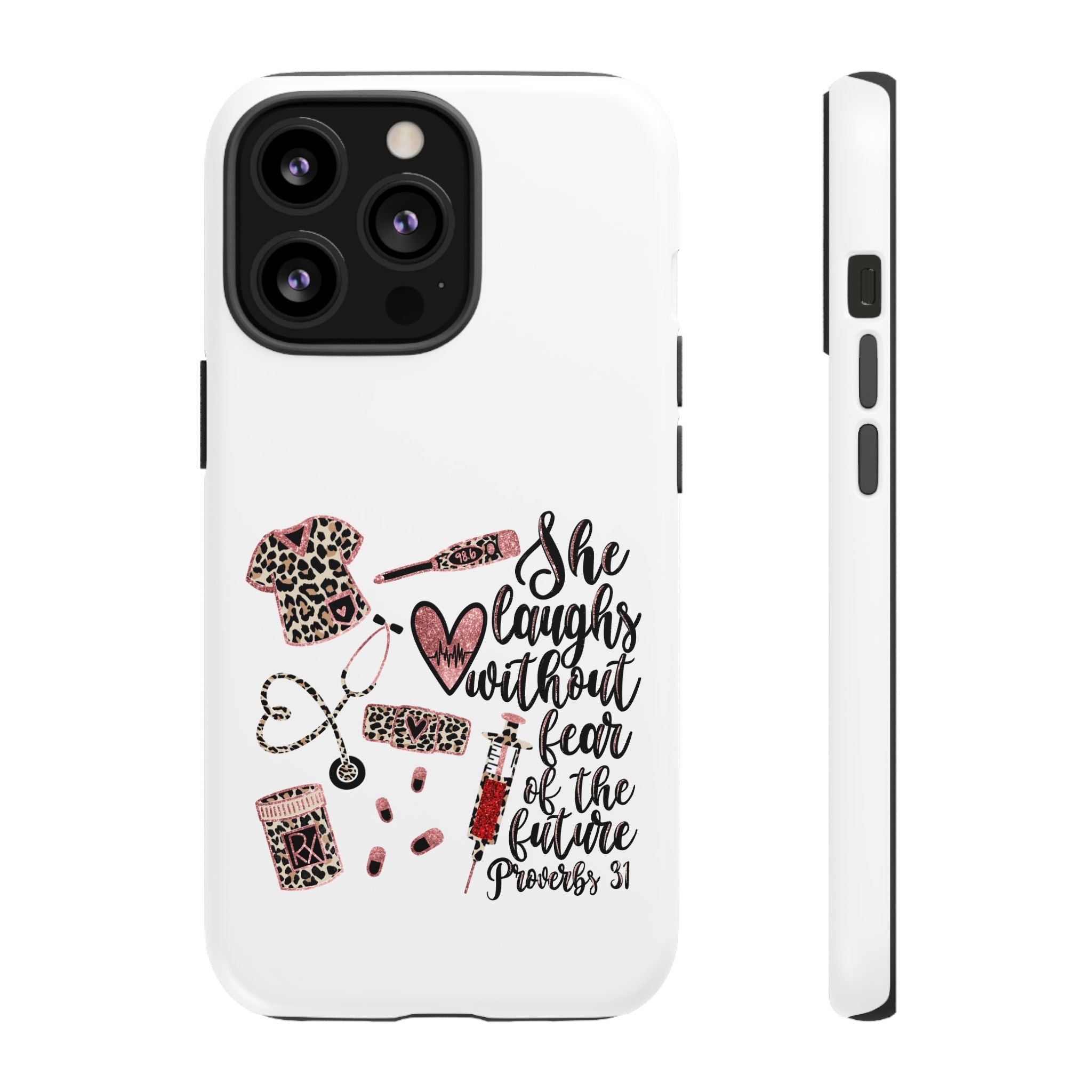 'She Laughs Without Fear' Proverbs 31 Scripture Nurse Tough Phone Case