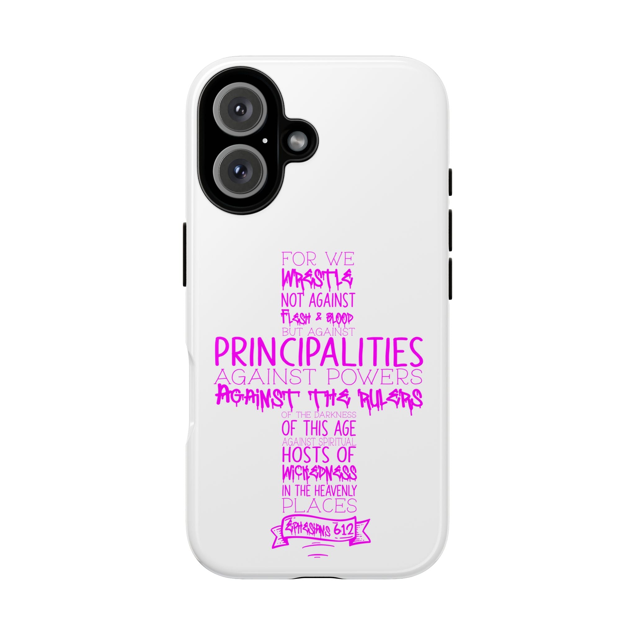Armor of God Christian Cross Phone Case — Ephesians 6:12 Pink Typography Tough Case