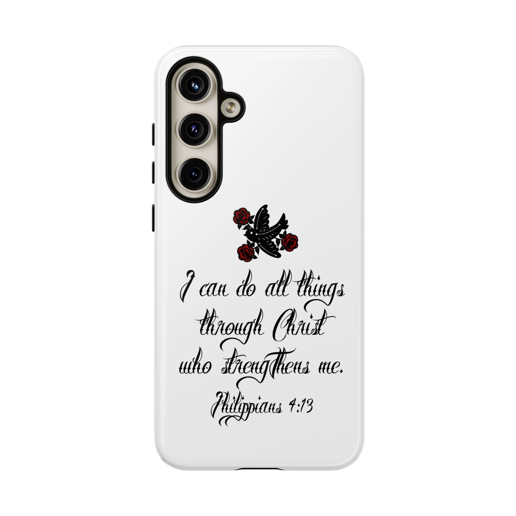 Christian Phone Case — "I can do all things through Christ" (Philippians 4:13)