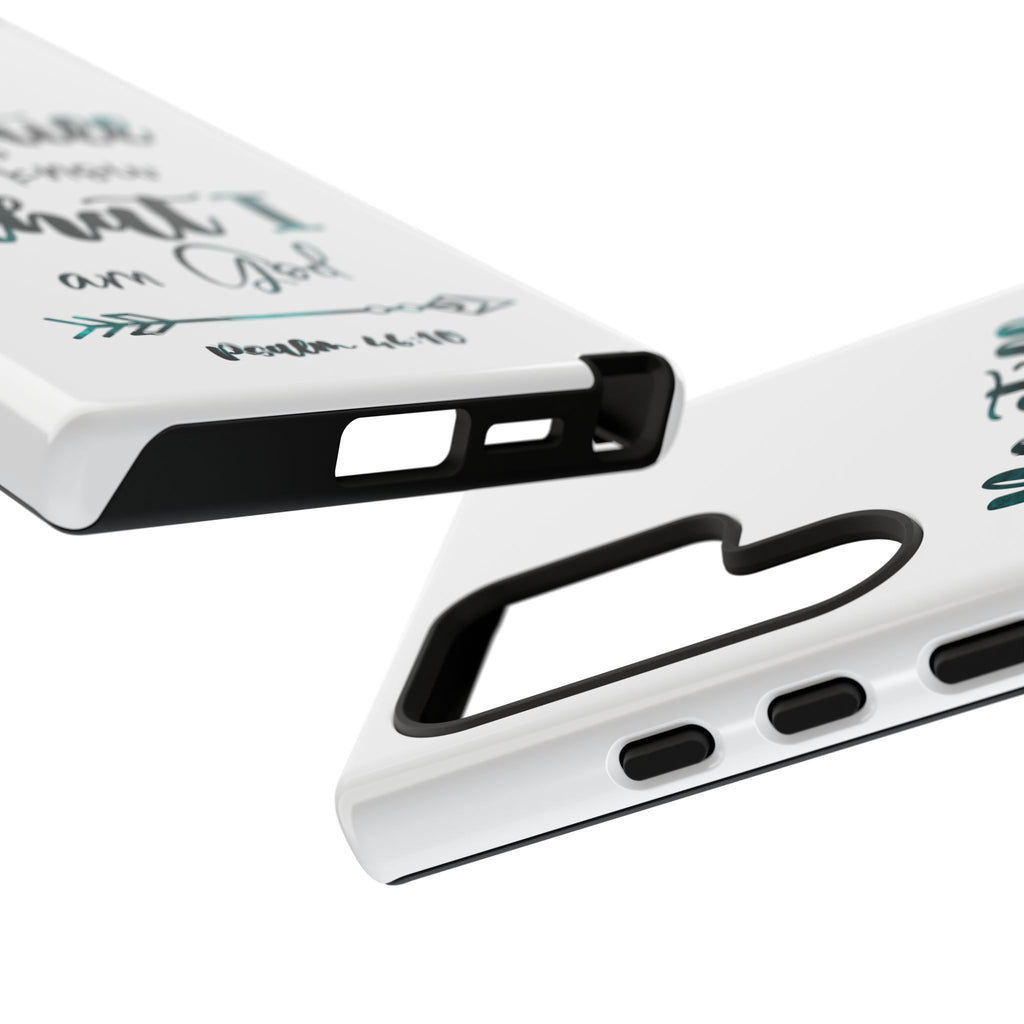 Christian Phone Case - "Be Still & Know That I Am God" Psalm 46:10 Protective Tough Case