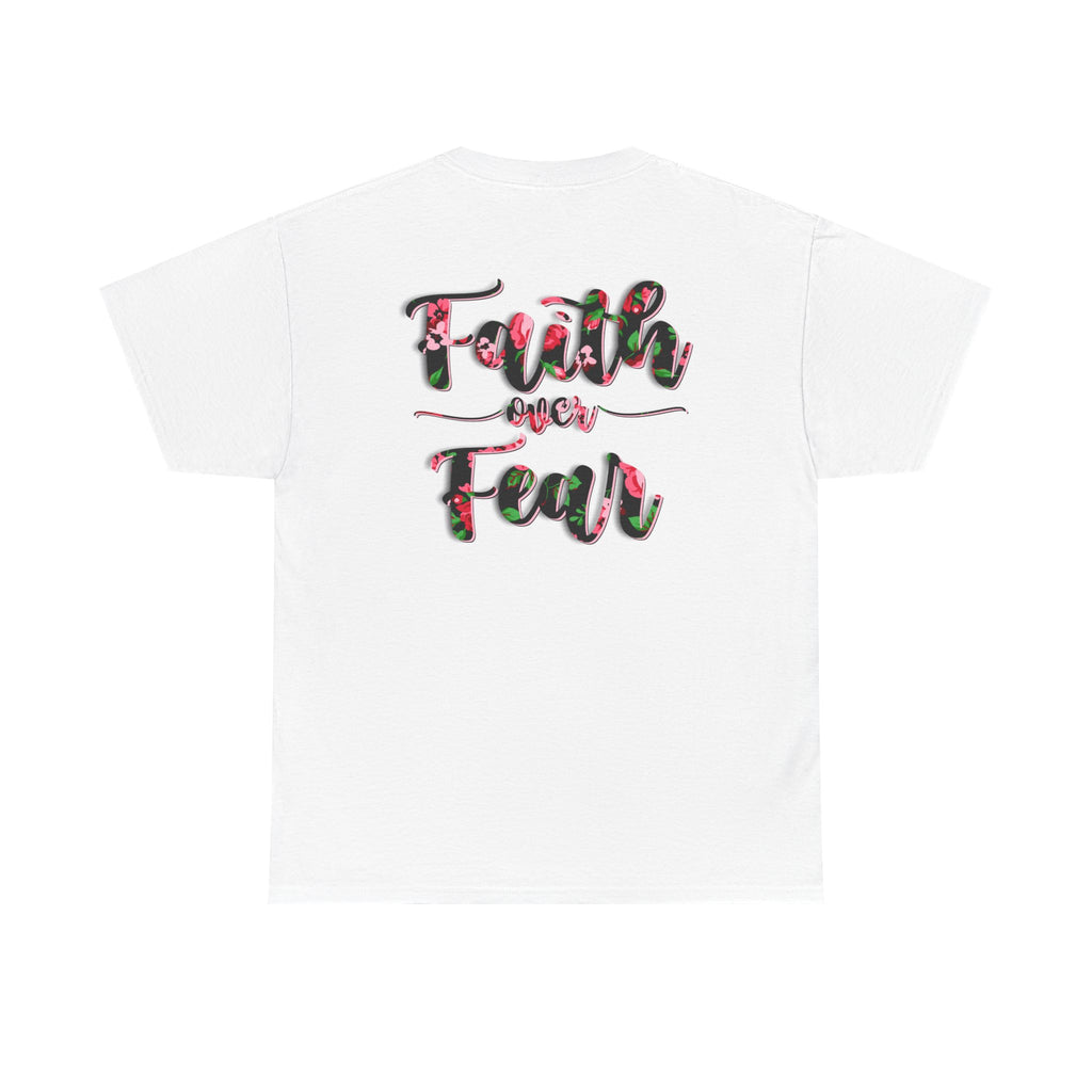 Faith Over Fear Floral T-Shirt