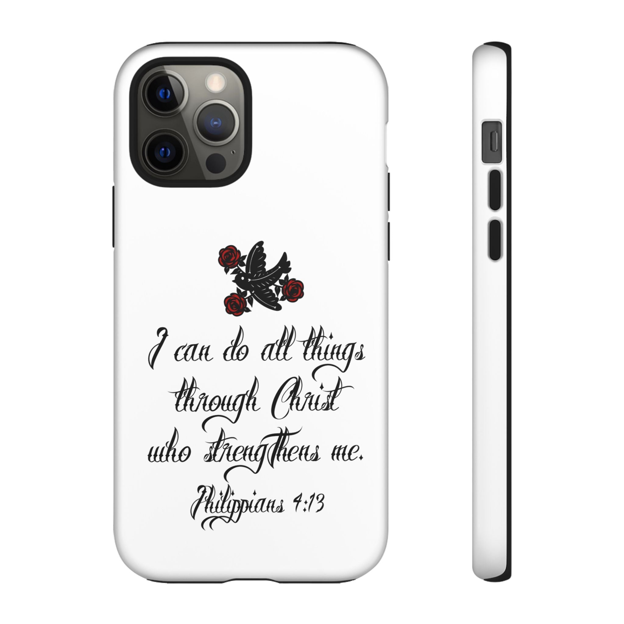 Christian Phone Case — "I can do all things through Christ" (Philippians 4:13)